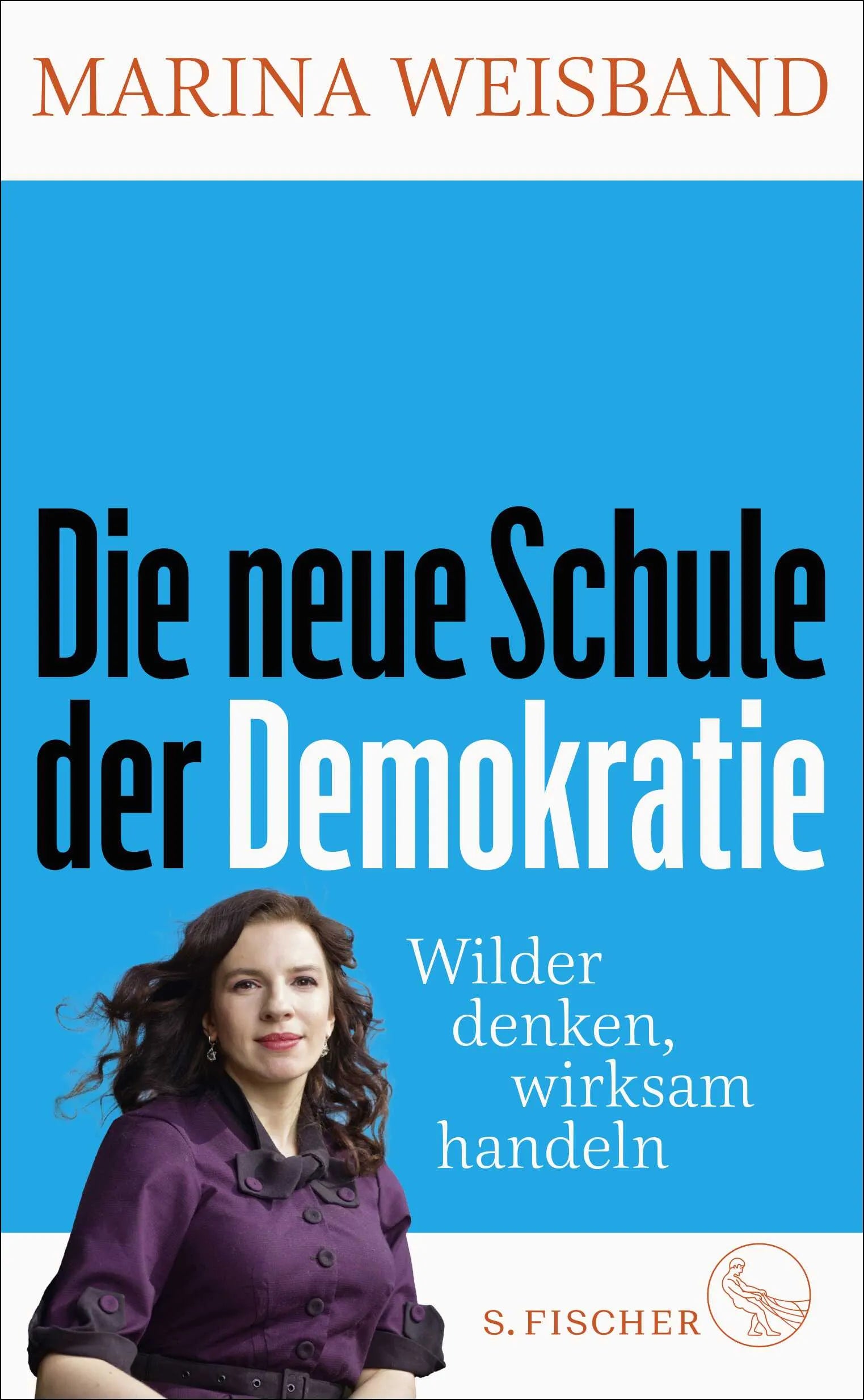 Buchcover von 'Die neue Schule der Demokratie' - Gebundene Ausgabe von Marina Weisband