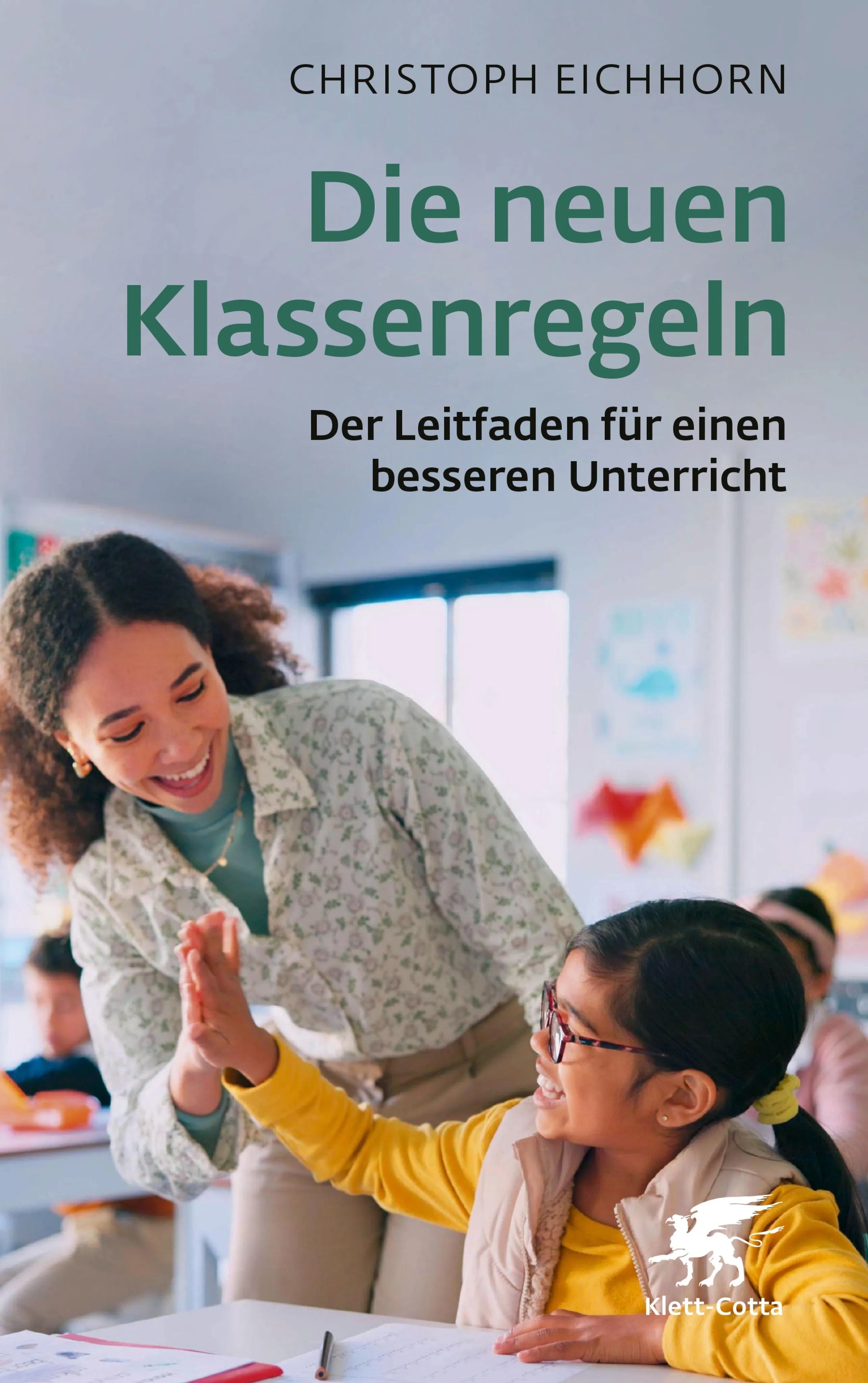 Cover: Die neuen Klassenregeln (E-Book) von Christoph Eichhorn