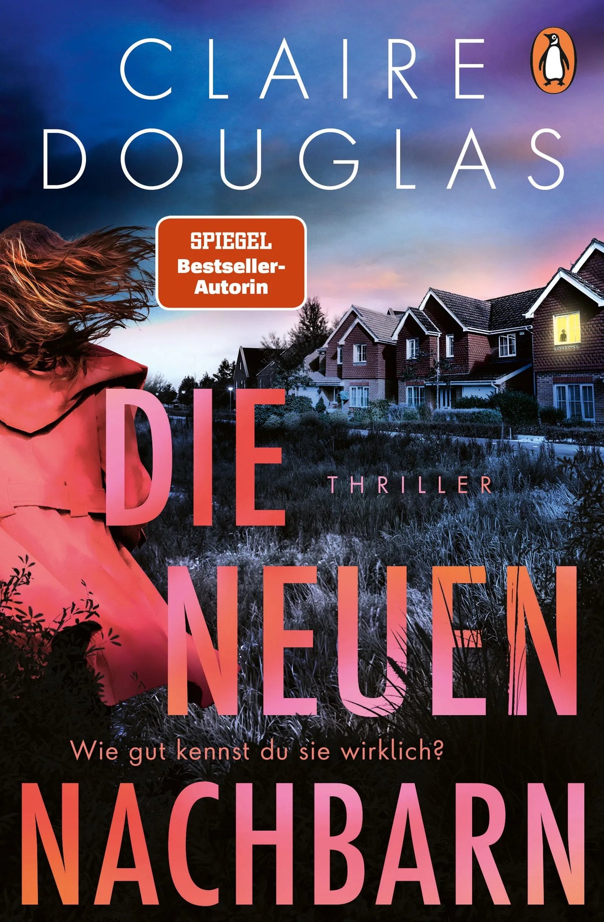 Cover: Die neuen Nachbarn - Wie gut kennst du sie wirklich? (Paperback) von Claire Douglas