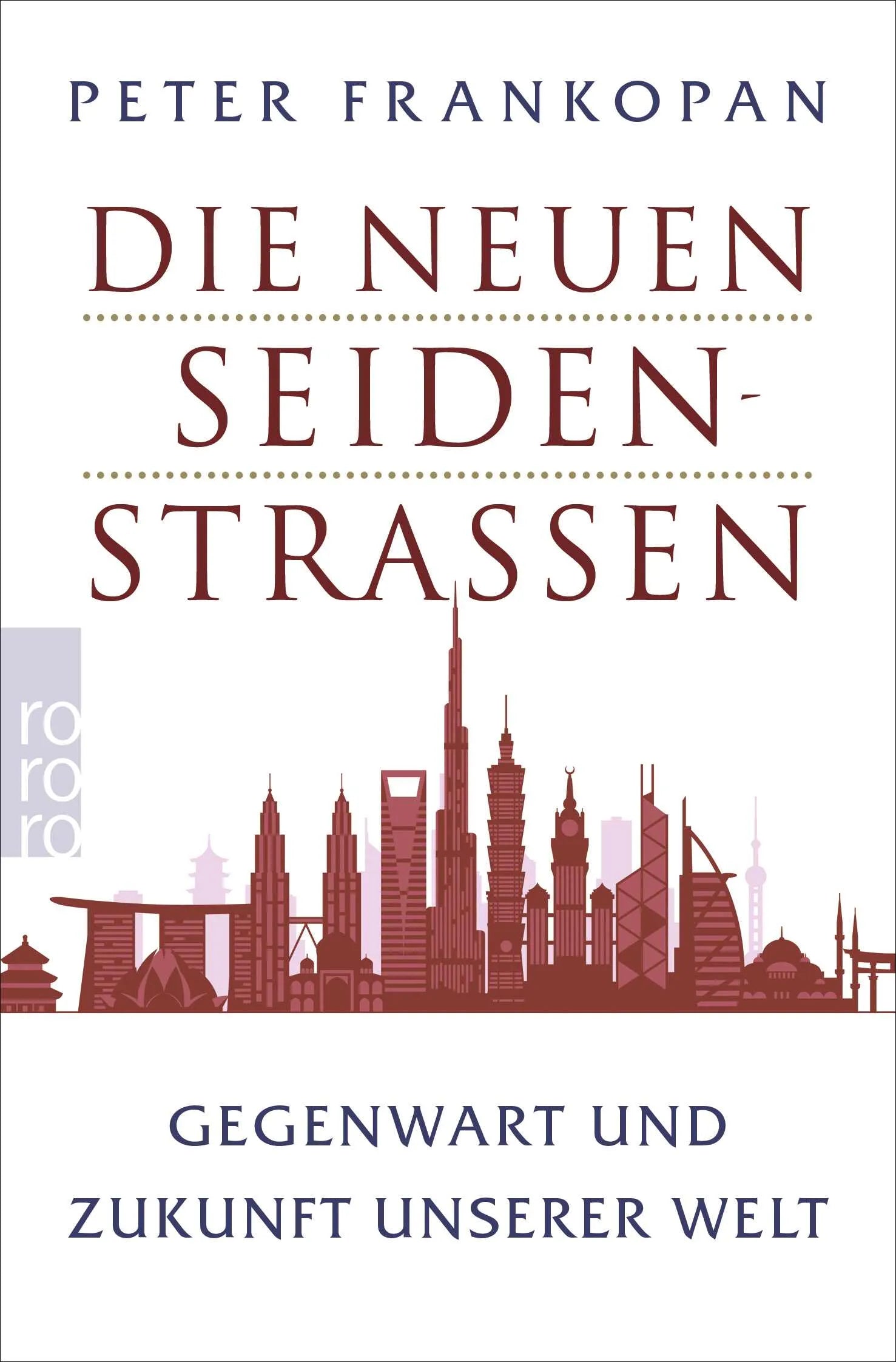 Buchcover von 'Die neuen Seidenstraßen' - Taschenbuch von Peter Frankopan