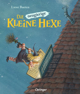 Buchcover von 'Die neugierige kleine Hexe' - Gebundene Ausgabe von Lieve Baeten