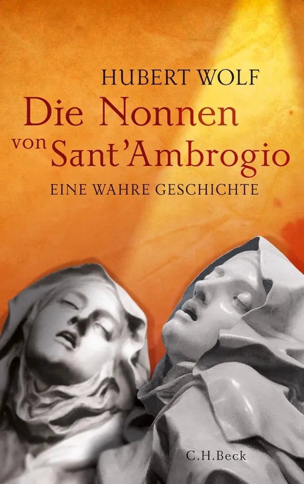 Buchcover von 'Die Nonnen von Sant'Ambrogio' - Gebundene Ausgabe von Hubert Wolf