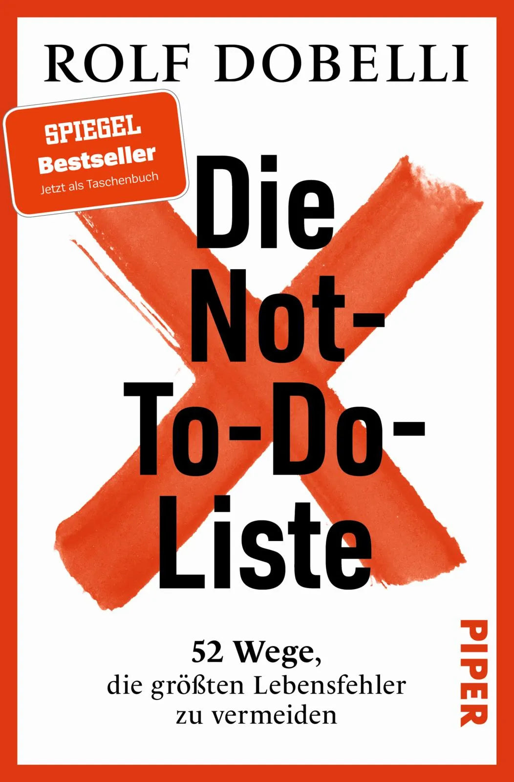Buchcover von 'Die Not-To-Do-Liste' - Taschenbuch von Rolf Dobelli