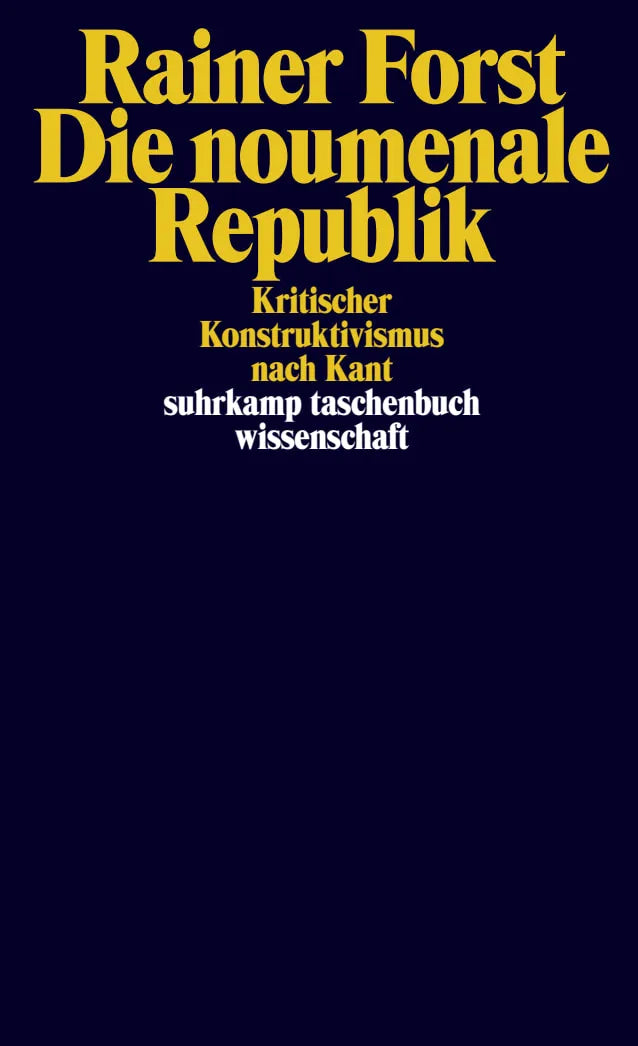 Buchcover von 'Die noumenale Republik' - Taschenbuch von Rainer Forst