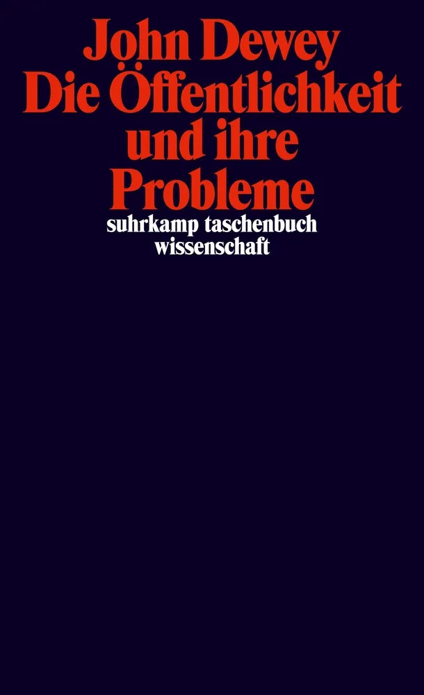 Cover: Die Öffentlichkeit und ihre Probleme (E-Book) von John Dewey