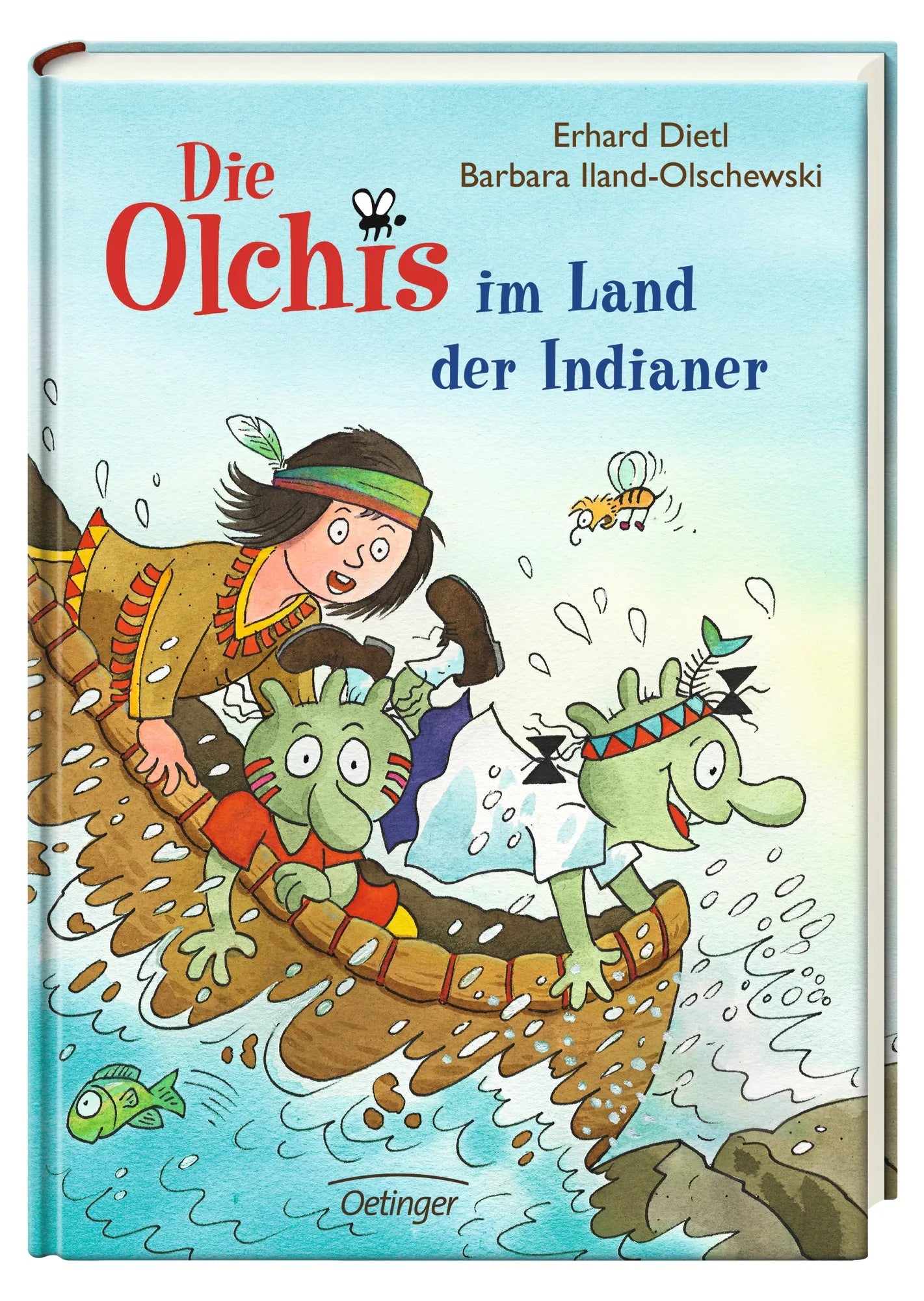 Produktansicht: Die Olchis im Land der Indianer (Gebundene Ausgabe)