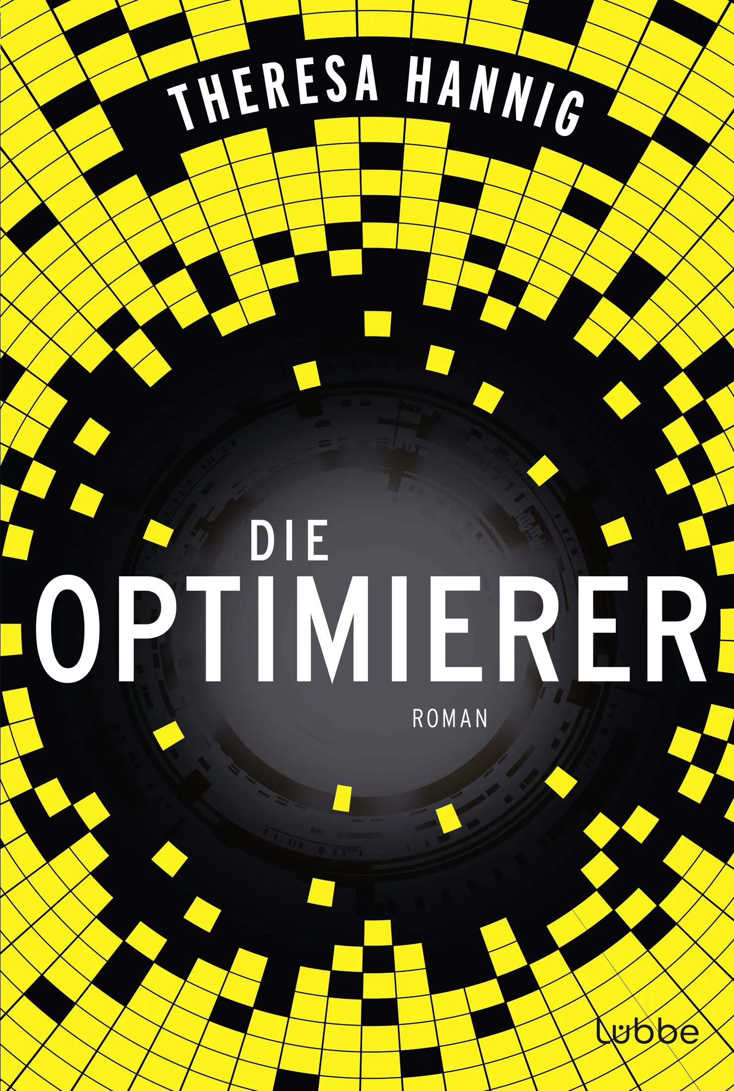 Buchcover von 'Die Optimierer' - Taschenbuch von Theresa Hannig