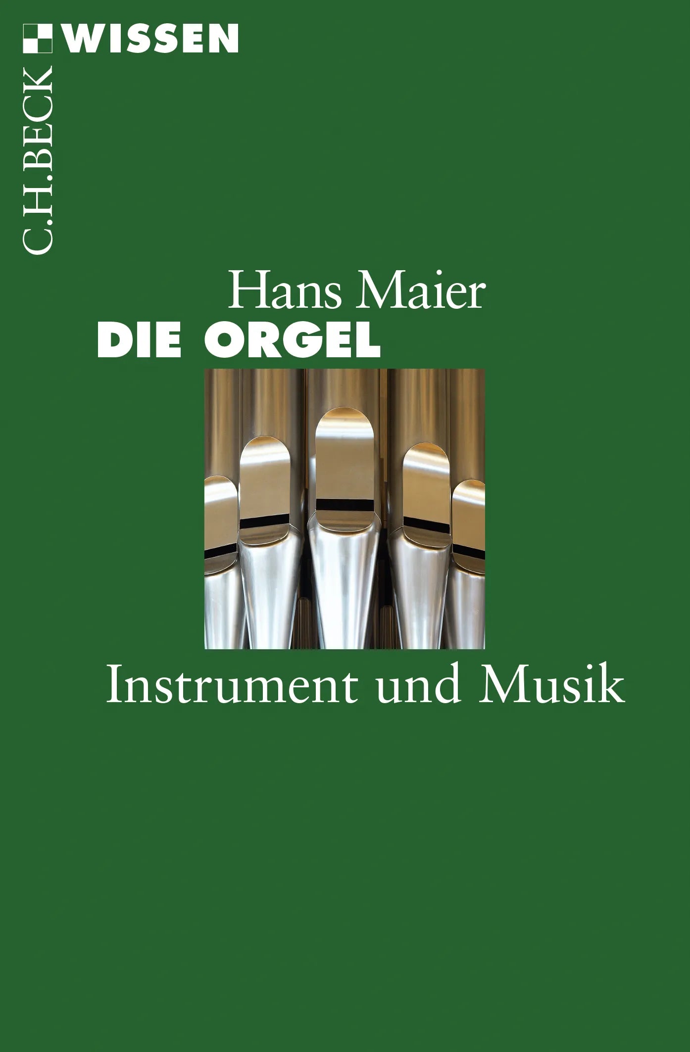 Buchcover von 'Die Orgel' - Taschenbuch von Hans Maier