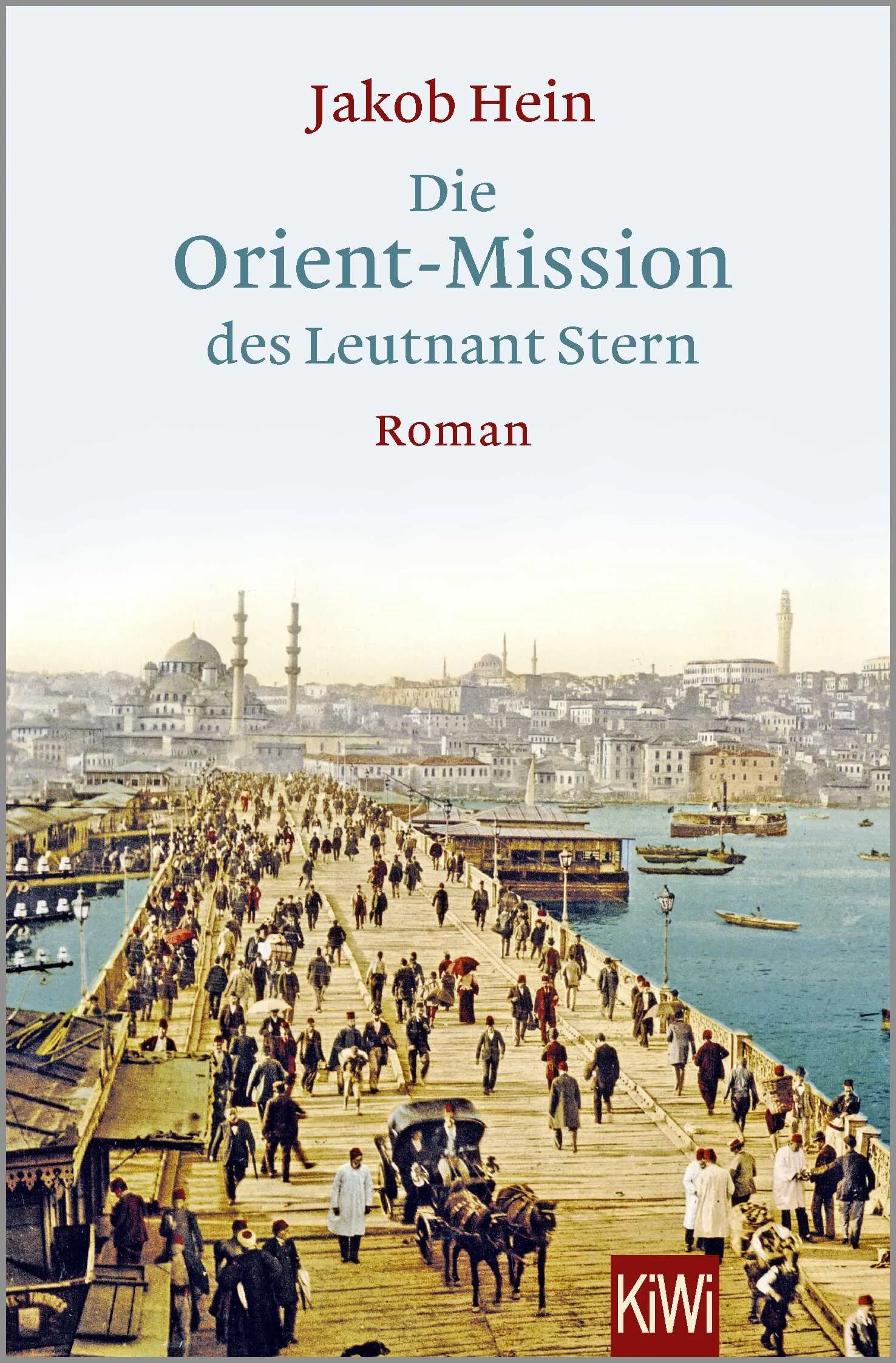 Buchcover von 'Die Orient-Mission des Leutnant Stern' - Taschenbuch von Jakob Hein