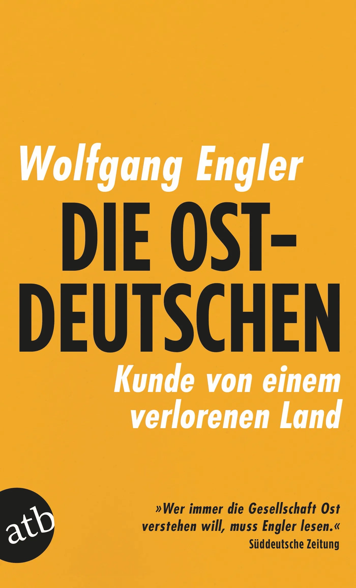 Buchcover von 'Die Ostdeutschen' - Taschenbuch von Wolfgang Engler