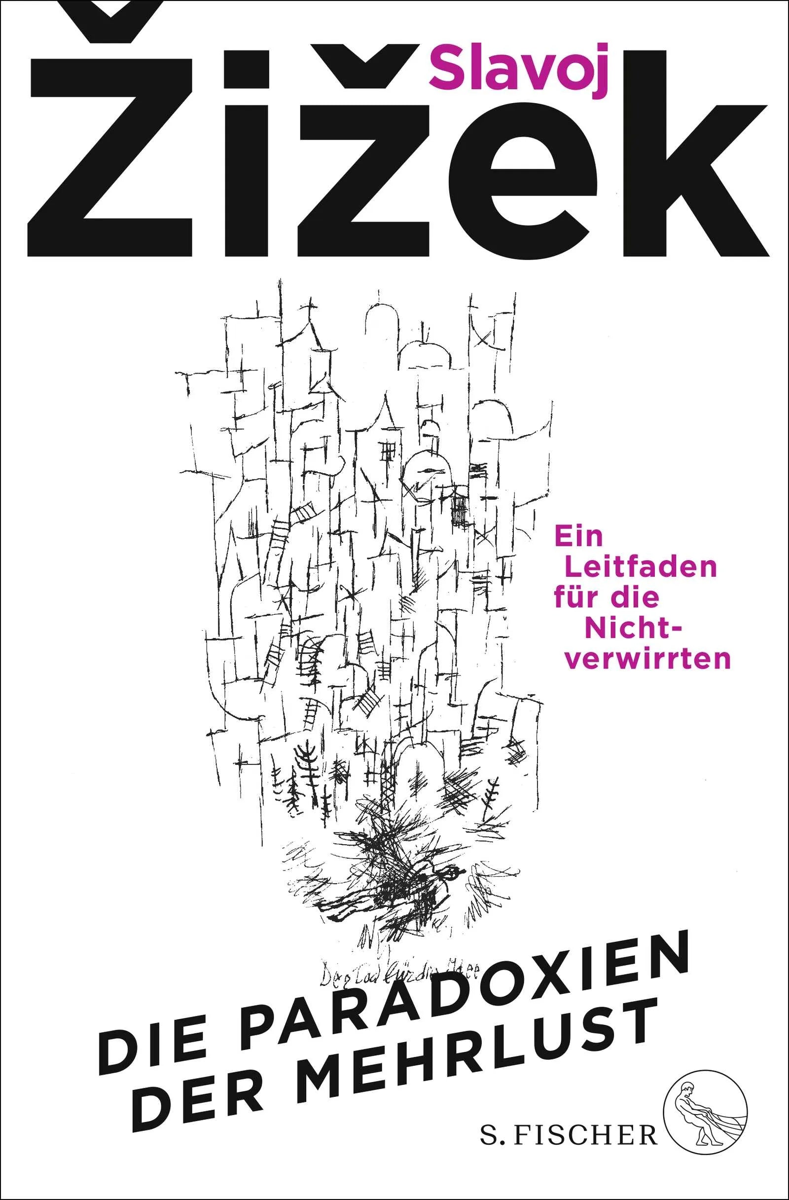 Buchcover von 'Die Paradoxien der Mehrlust' - Gebundene Ausgabe von Slavoj Žižek