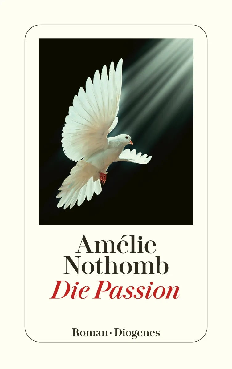 Buchcover von 'Die Passion' - Taschenbuch von Amélie Nothomb