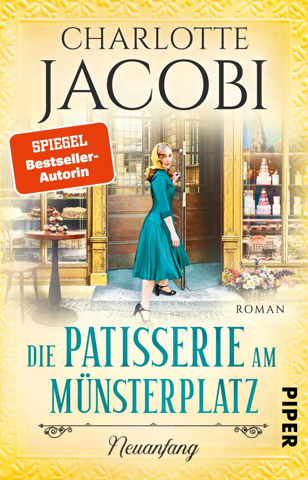 Buchcover von 'Die Patisserie am Münsterplatz – Neuanfang' - Taschenbuch von Charlotte Jacobi