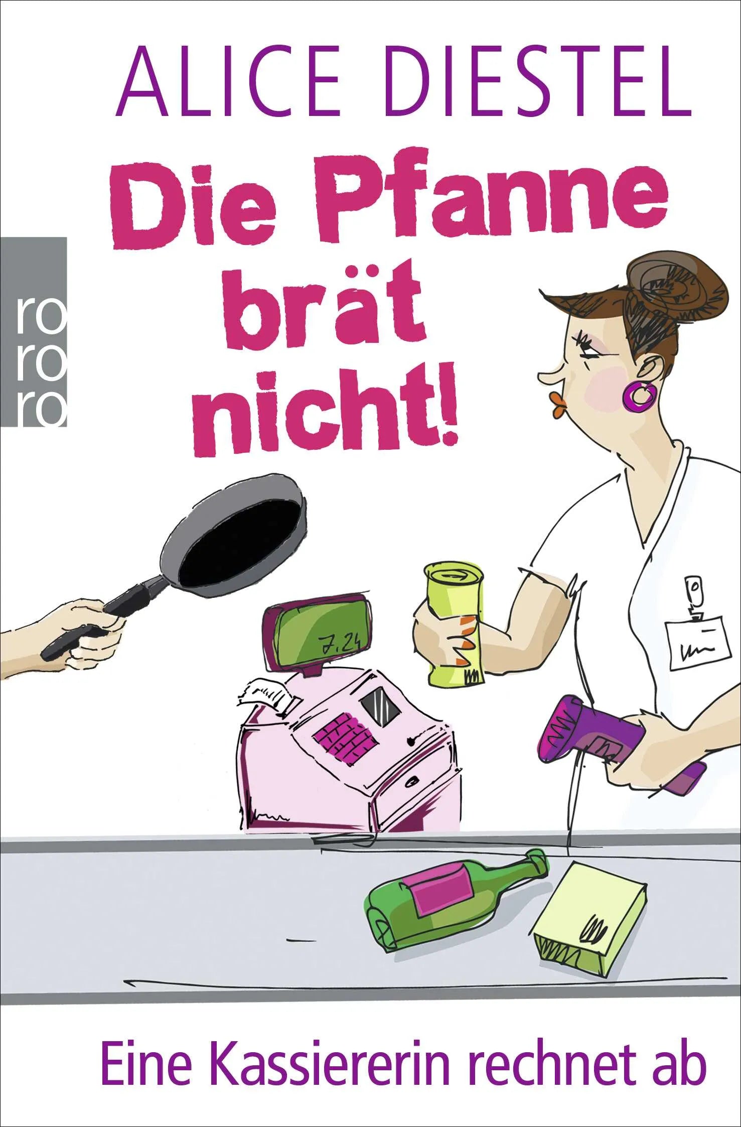 Buchcover von 'Die Pfanne brät nicht!' - Taschenbuch von Alice Diestel