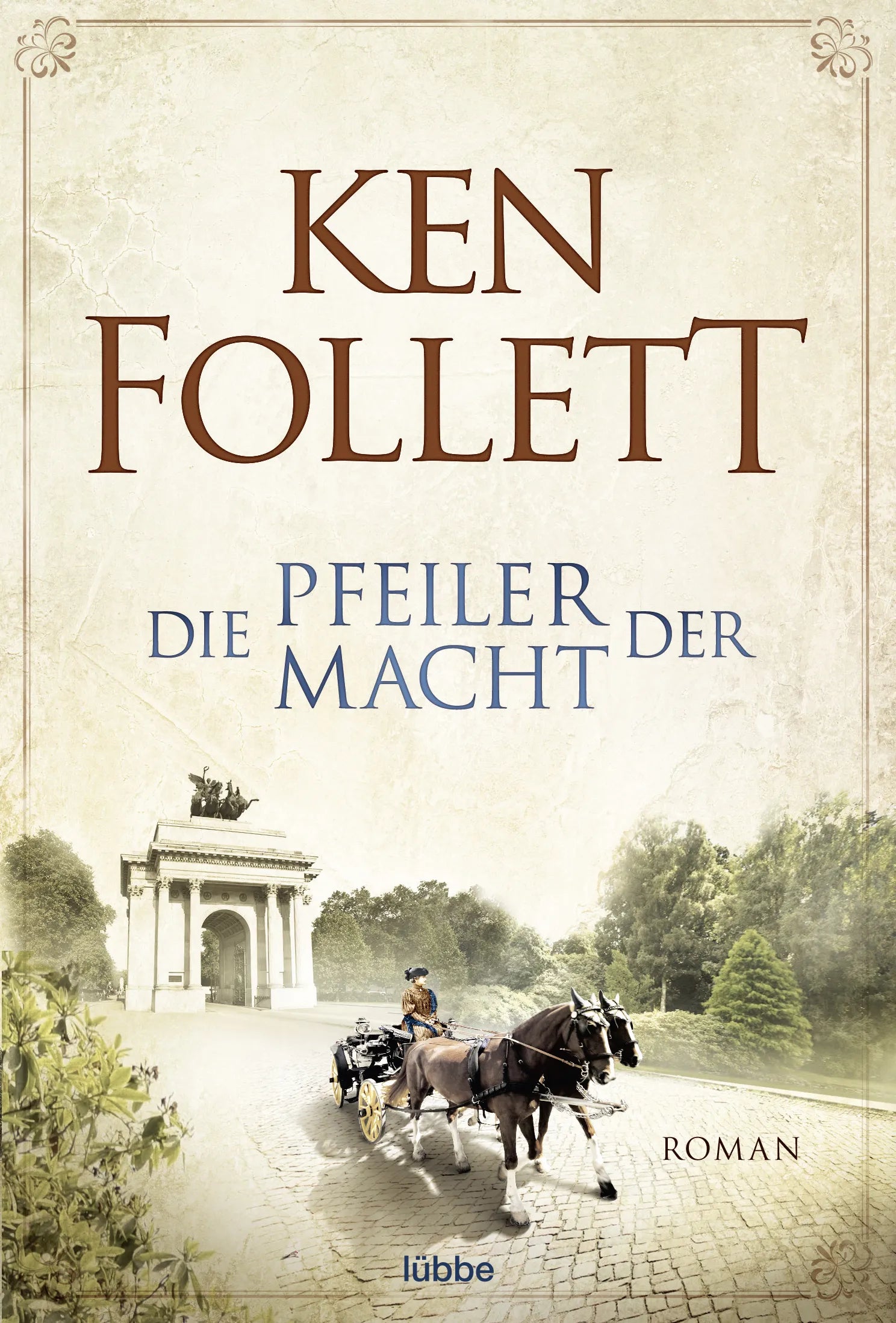 Buchcover von 'Die Pfeiler der Macht' - Taschenbuch von Ken Follett
