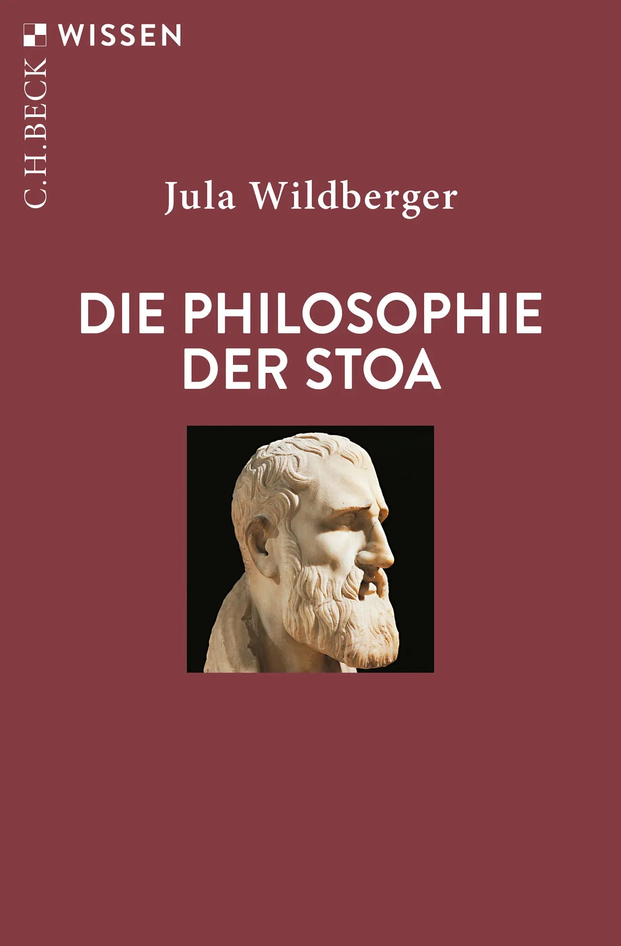 Cover: Die Philosophie der Stoa (Taschenbuch) von Jula Wildberger