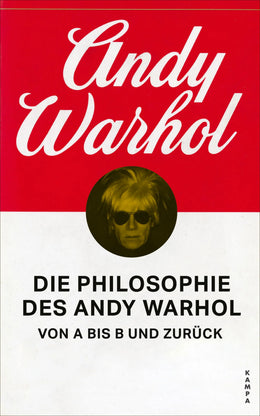 Cover: Die Philosophie des Andy Warhol von A bis B und zurück (Hardcover)