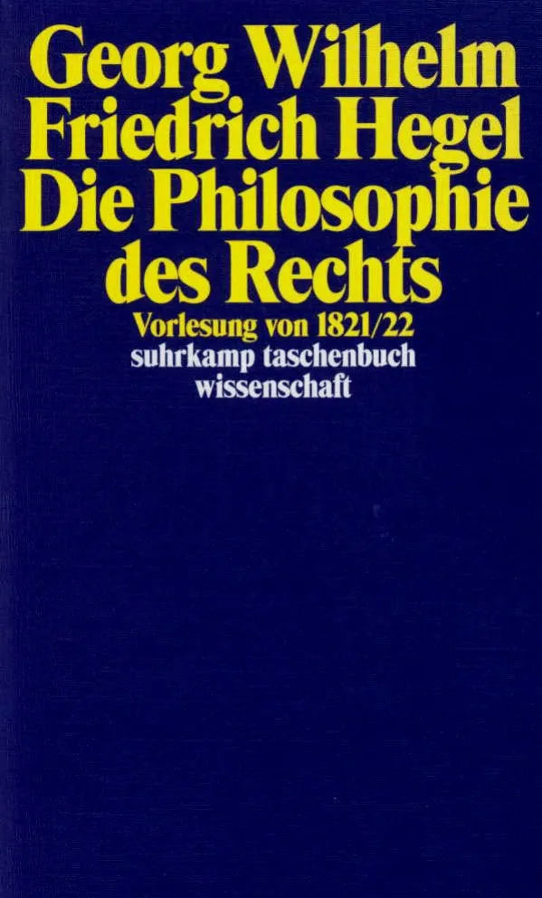 Buchcover von 'Die Philosophie des Rechts' - Taschenbuch von Georg Wilhelm Friedrich Hegel