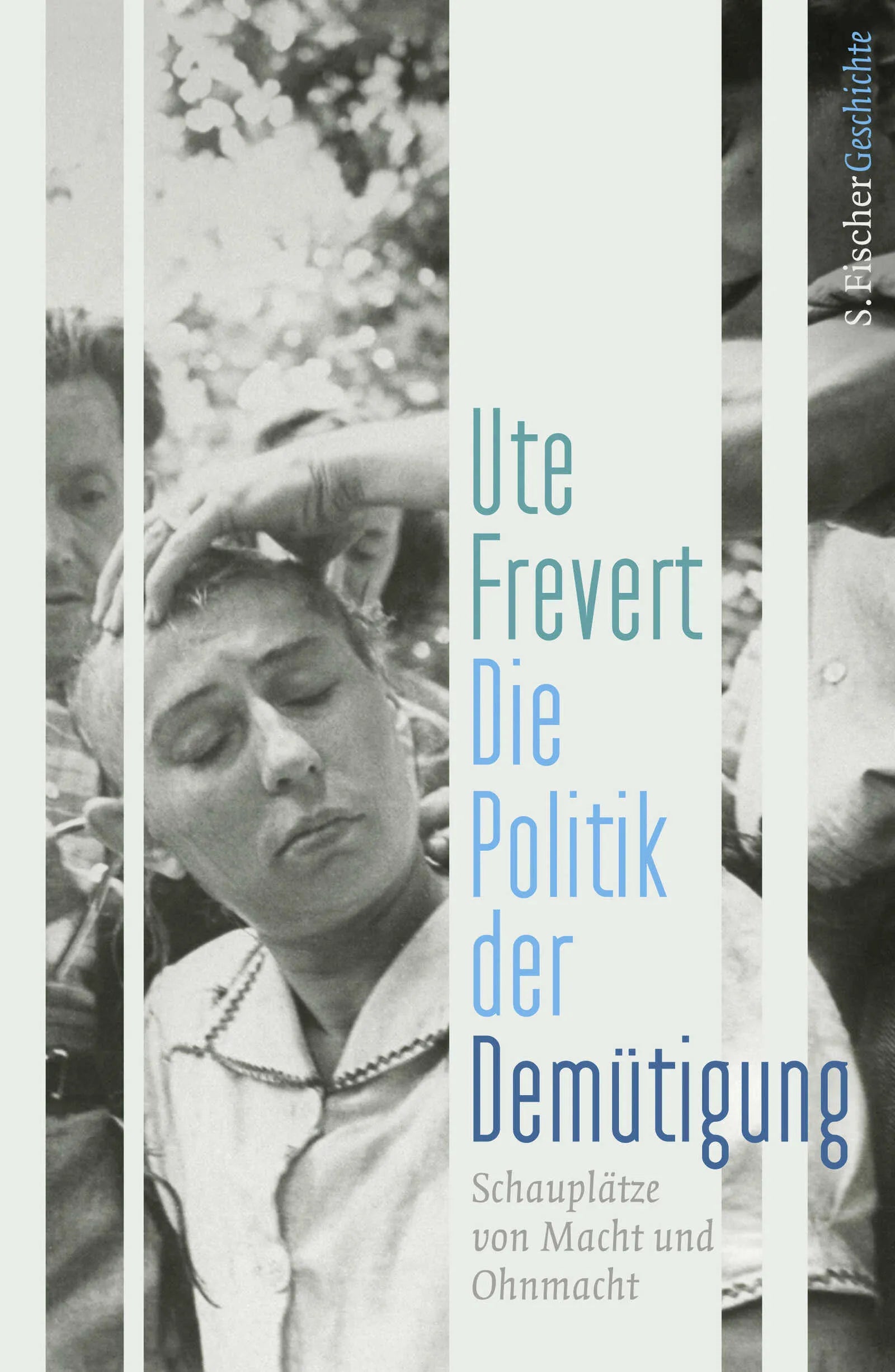 Buchcover von 'Die Politik der Demütigung' - Gebundene Ausgabe von Ute Frevert