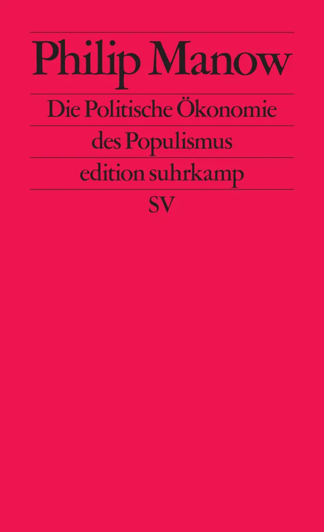 Buchcover von 'Die Politische Ökonomie des Populismus' - Taschenbuch von Philip Manow
