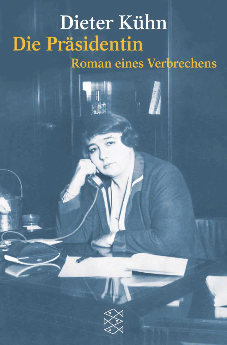 Buchcover von 'Die Präsidentin' - Taschenbuch von Dieter Kühn