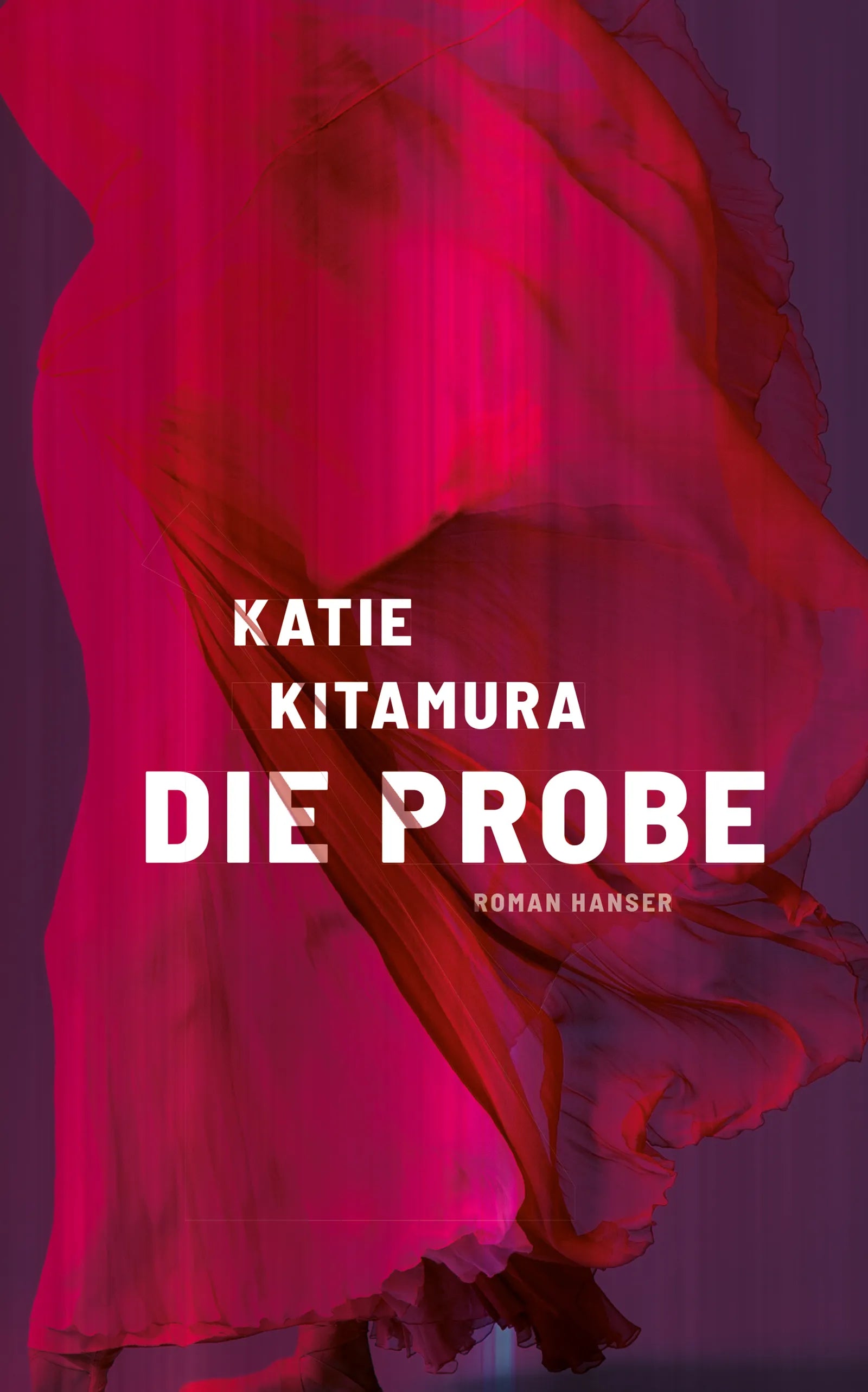 Buchcover von 'Die Probe' - Gebundene Ausgabe von Katie Kitamura