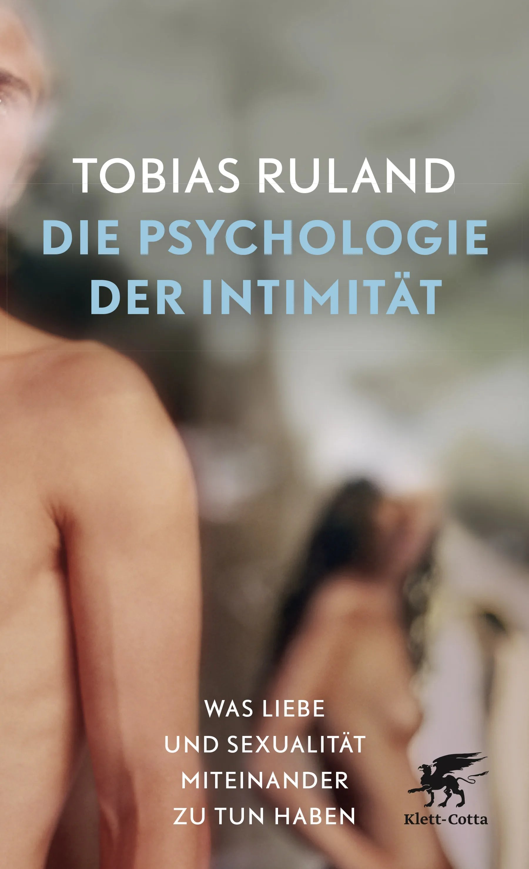 Buchcover von 'Die Psychologie der Intimität' - Paperback von Tobias Ruland