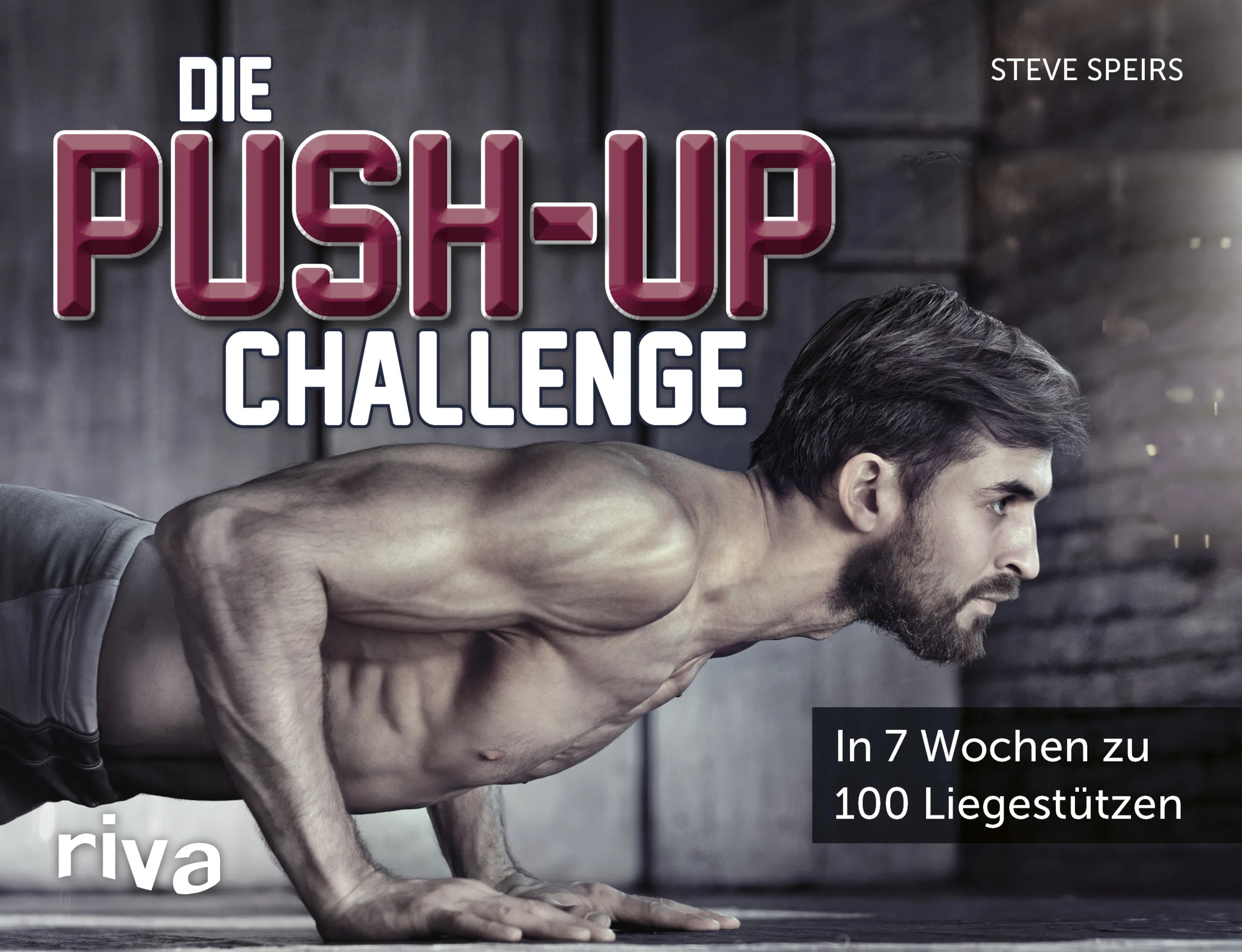 Buchcover von 'Die Push-up-Challenge' - Taschenbuch von Steve Speirs