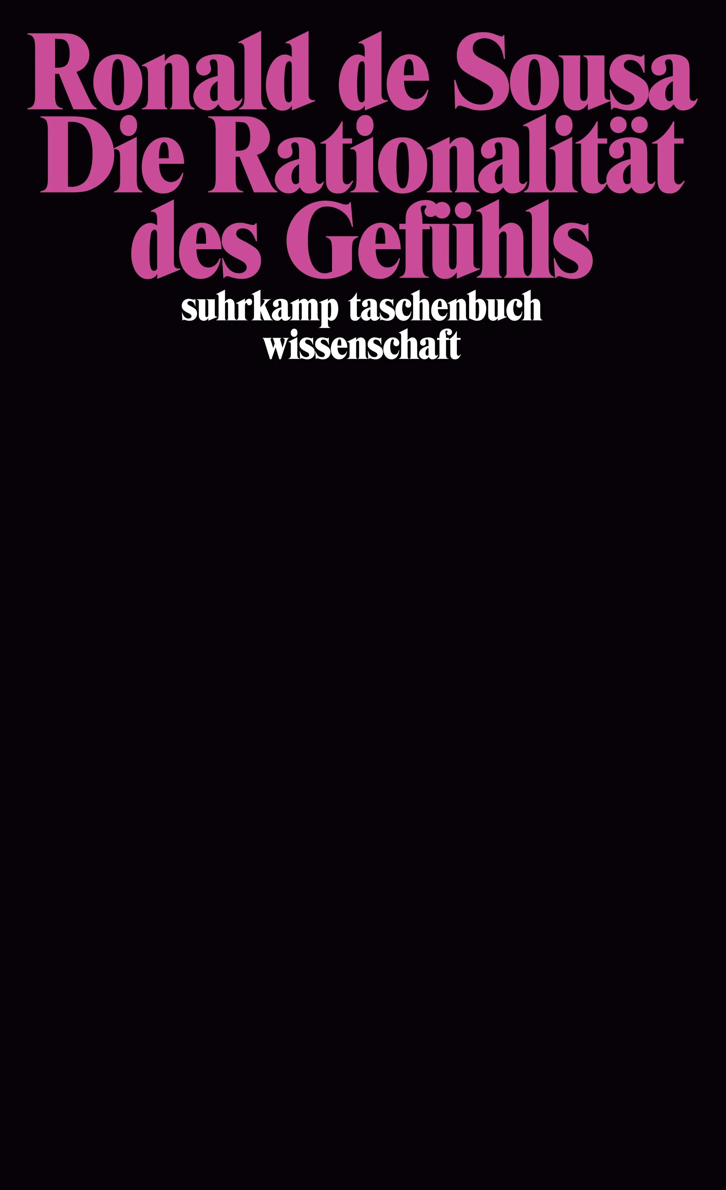 Buchcover von 'Die Rationalität des Gefühls' - Taschenbuch von Ronald Sousa