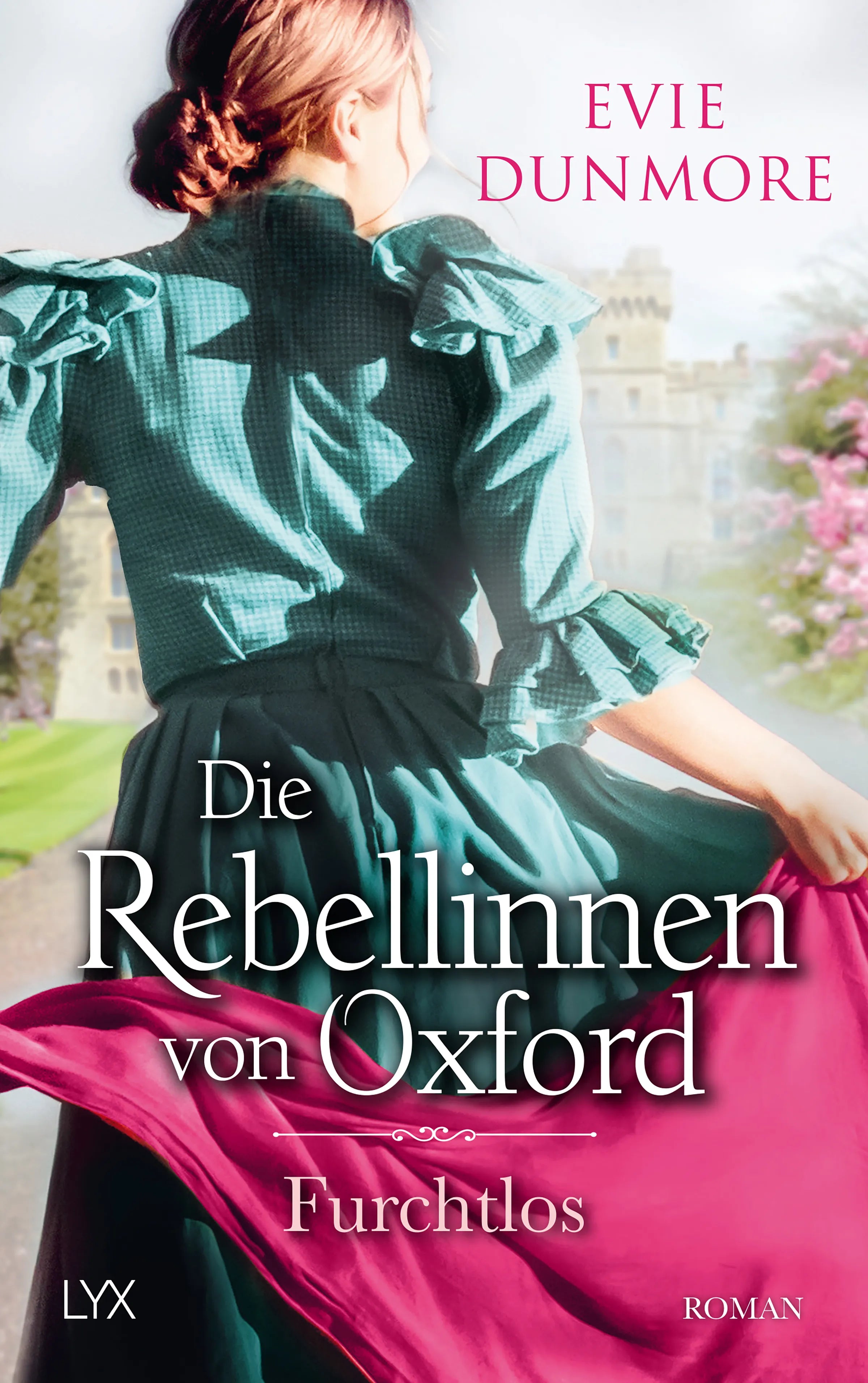 Buchcover von 'Die Rebellinnen von Oxford - Furchtlos' - Paperback von Evie Dunmore