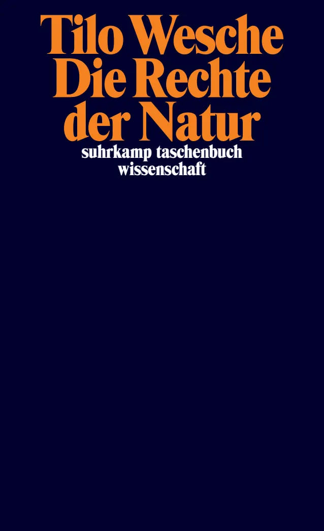 Buchcover von 'Die Rechte der Natur' - Taschenbuch von Tilo Wesche