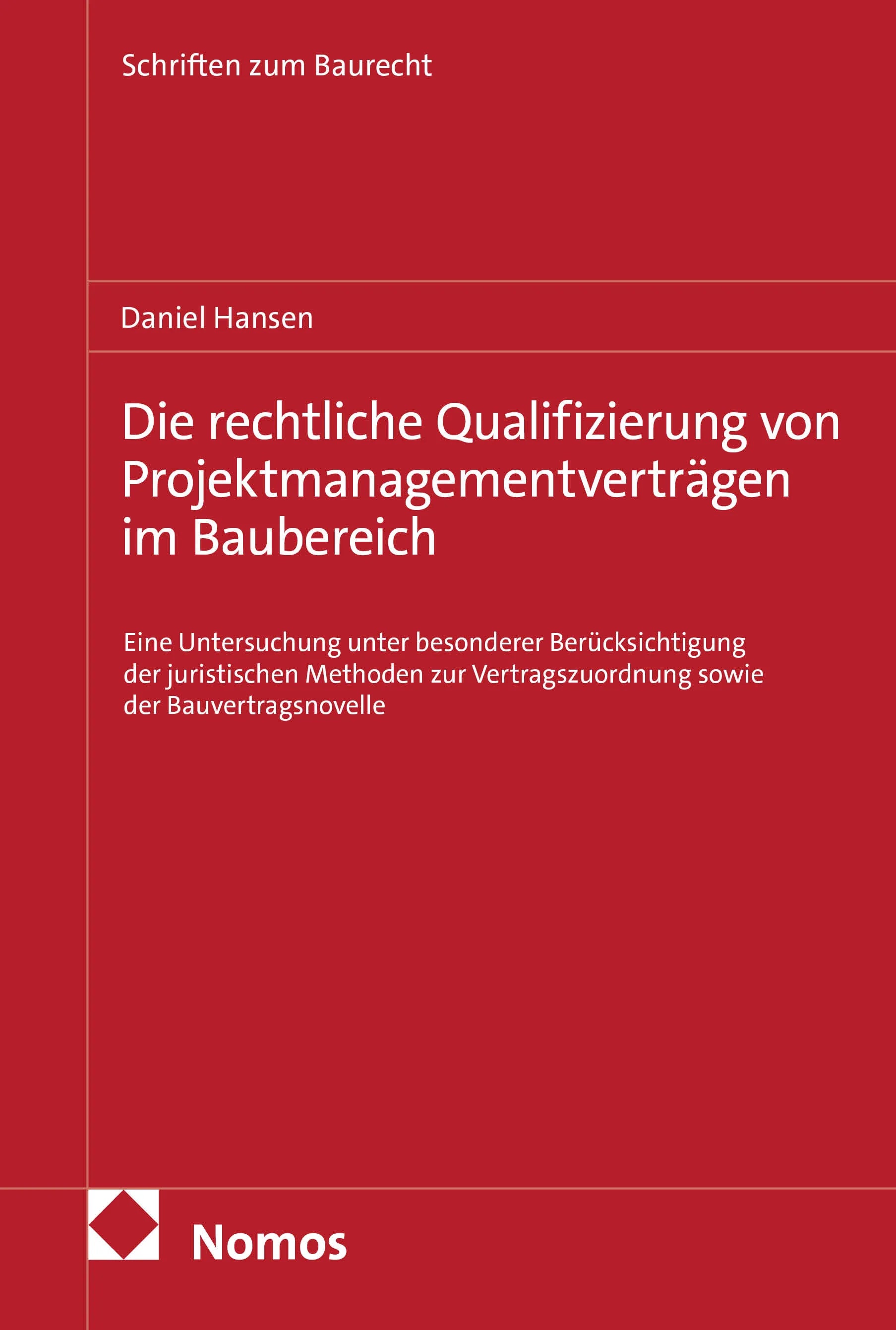 Cover: Die rechtliche Qualifizierung von Projektmanagementverträgen im Baubereich (E-Book)