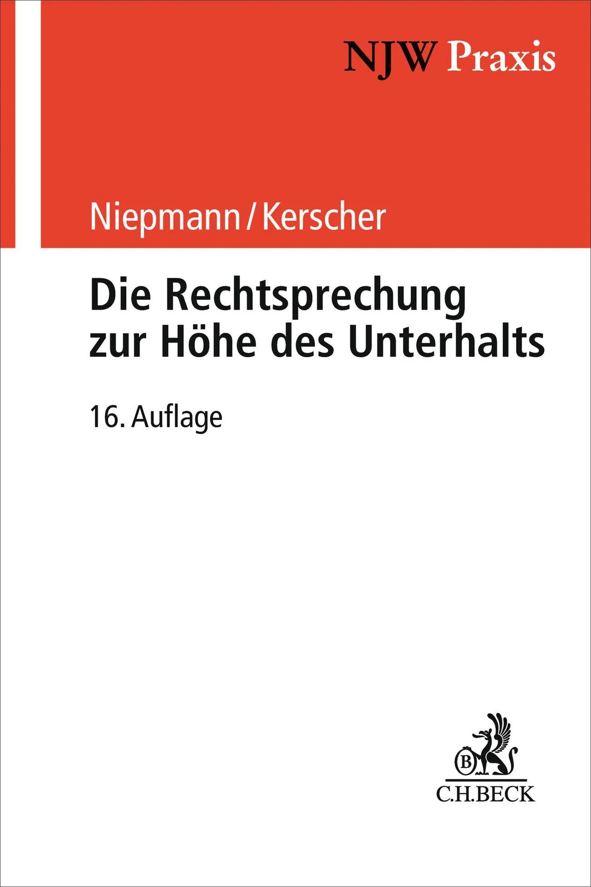 Cover: Die Rechtsprechung zur Höhe des Unterhalts (Taschenbuch) von Birgit Niepmann