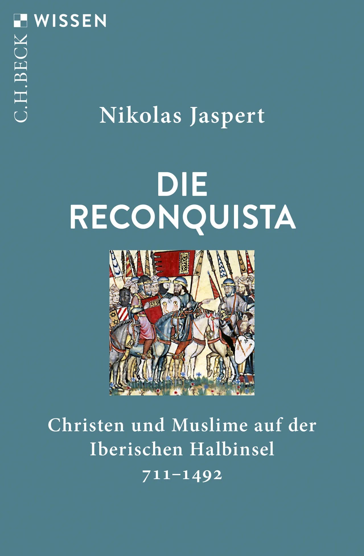 Buchcover von 'Die Reconquista' - Taschenbuch von Nikolas Jaspert