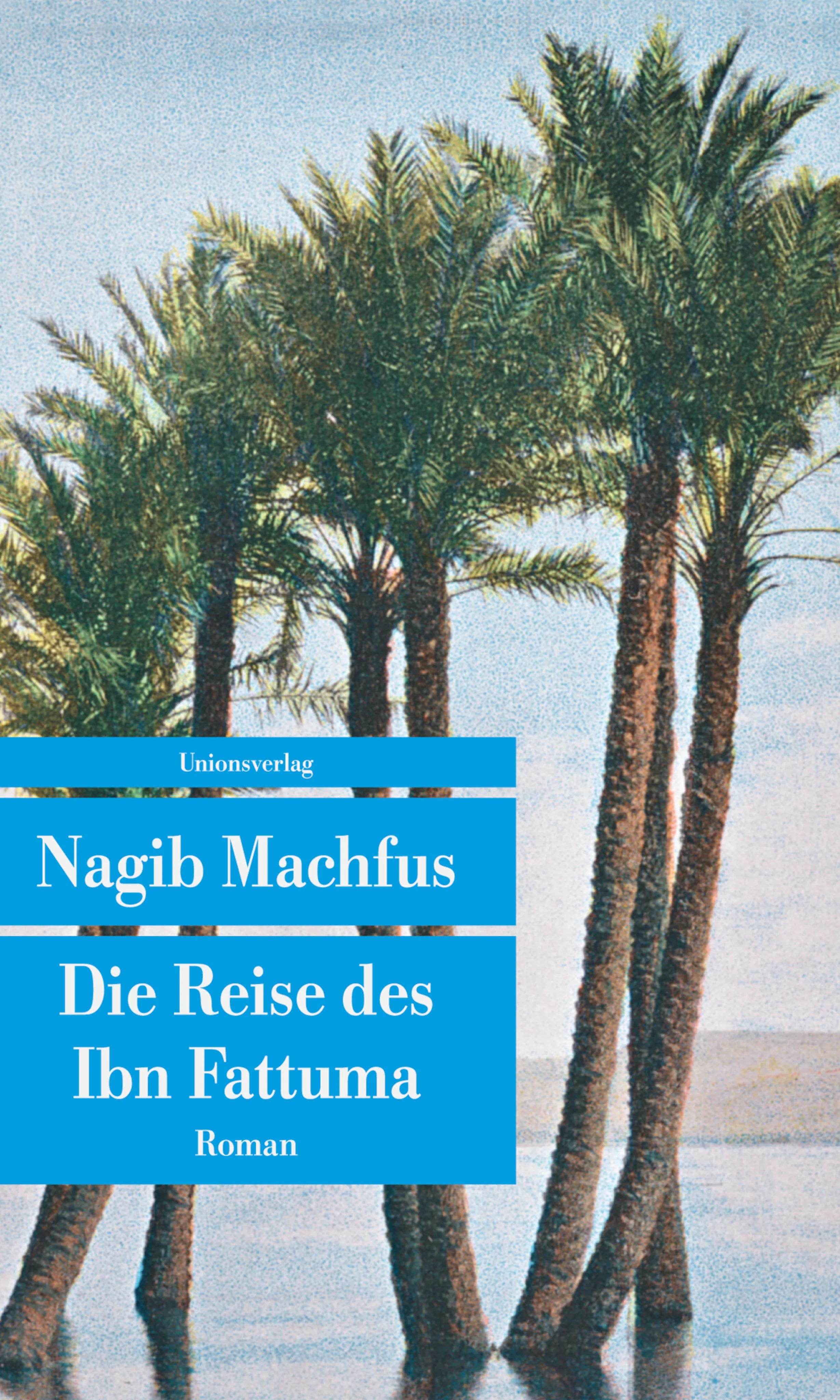Buchcover von 'Die Reise des Ibn Fattuma' - Taschenbuch von Nagib Machfus