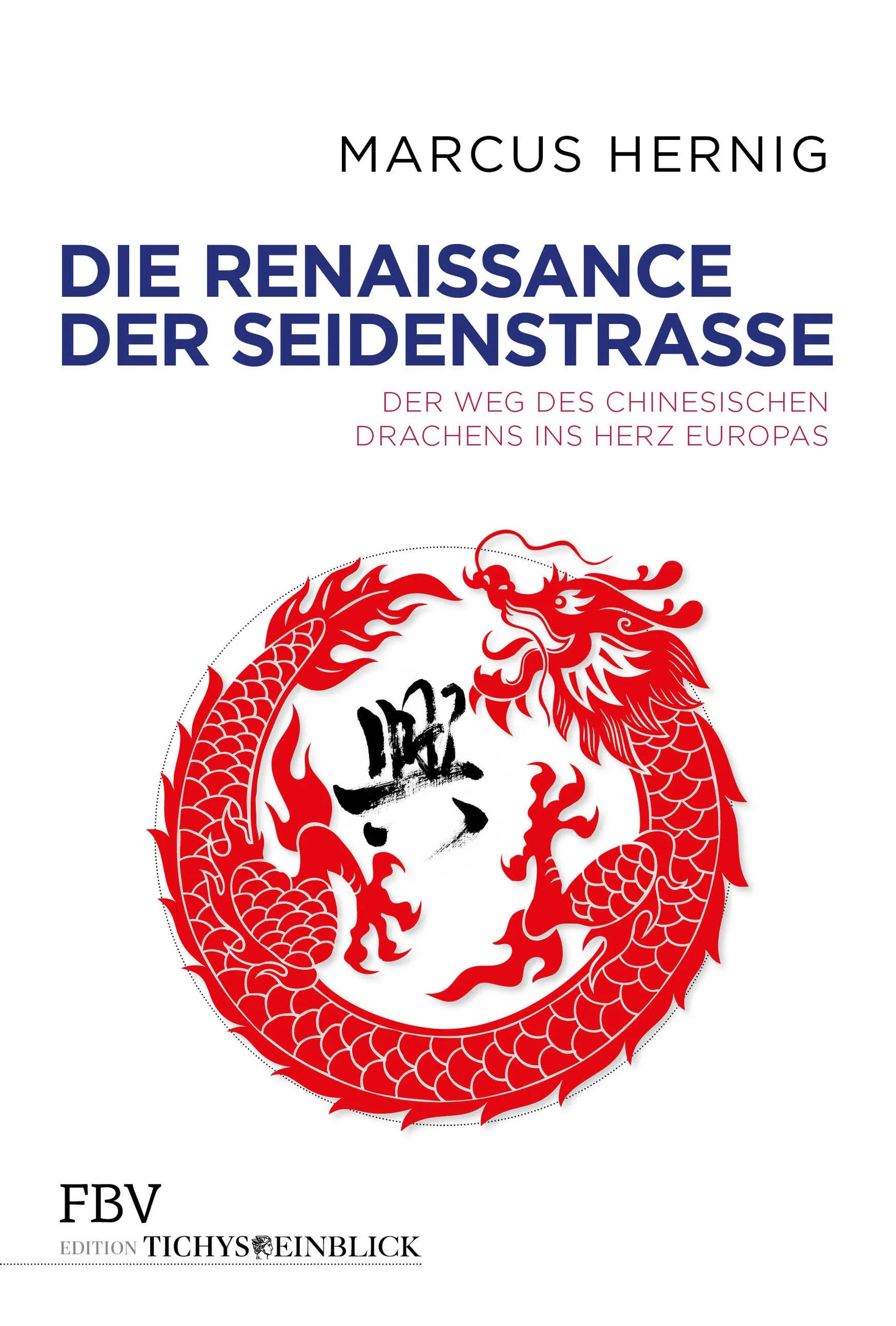 Buchcover von 'Die Renaissance der Seidenstraße' - Gebundene Ausgabe von Marcus Hernig