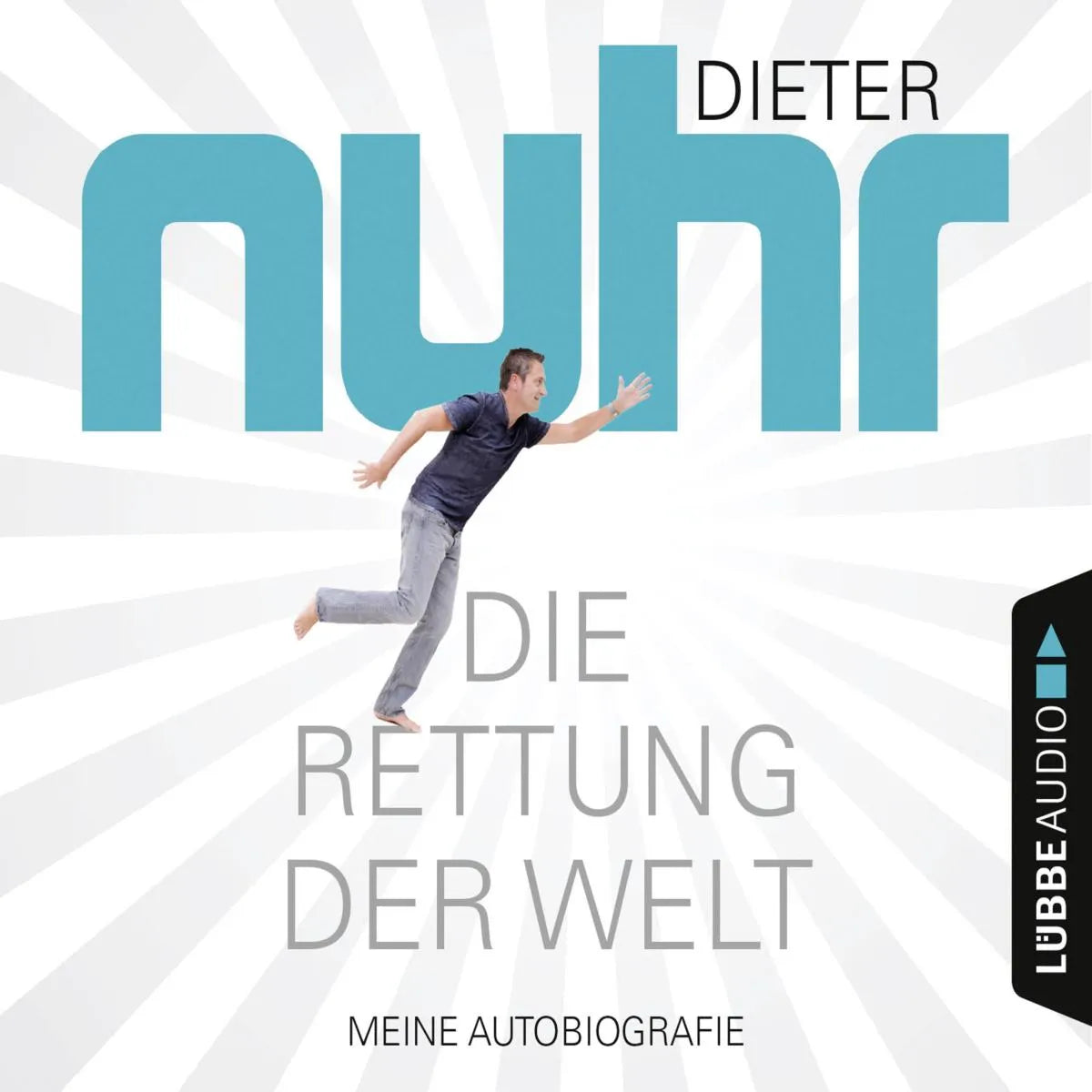 Cover: Die Rettung der Welt (Hörbuch Download) von Dieter Nuhr