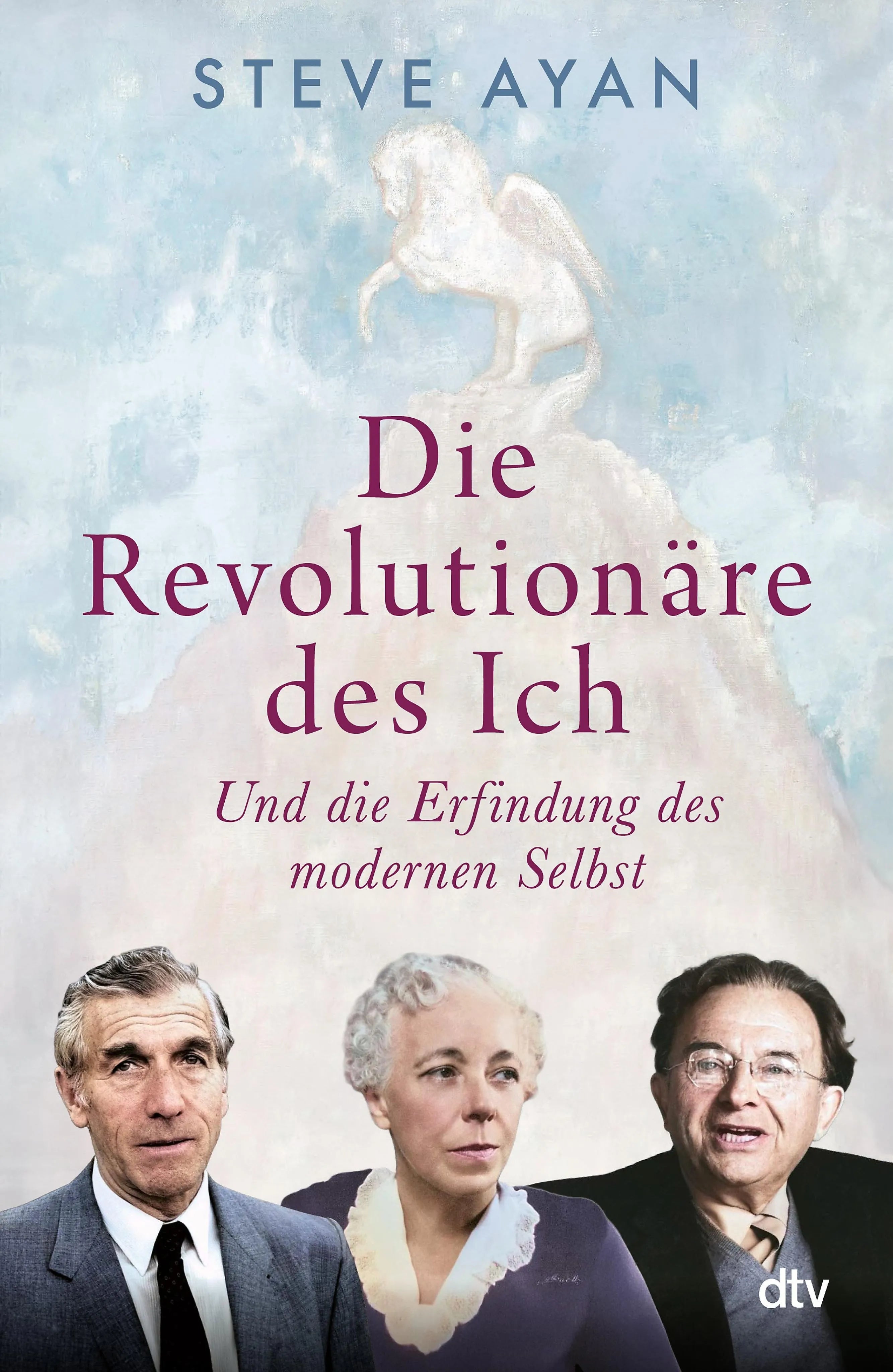Cover: Die Revolutionäre des Ich (E-Book) von Steve Ayan