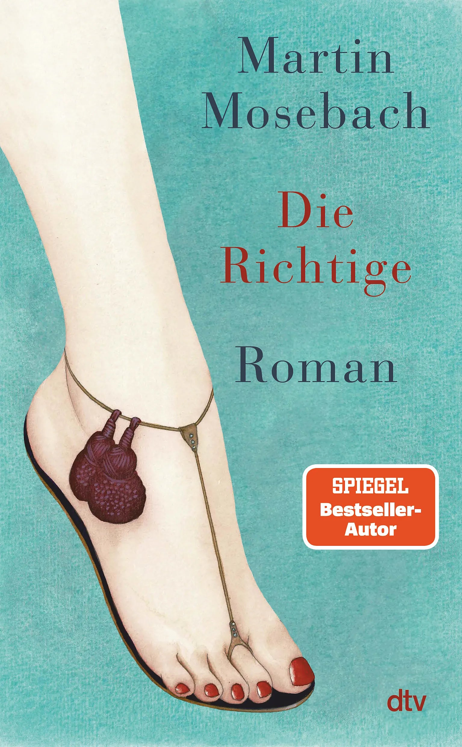 Buchcover von 'Die Richtige' - Gebundene Ausgabe von Martin Mosebach