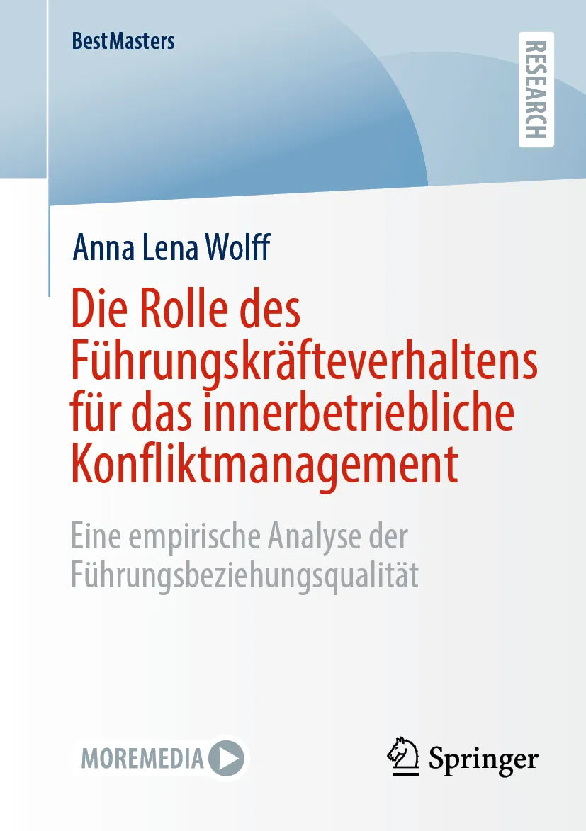 Cover: Die Rolle des Führungskräfteverhaltens für das innerbetriebliche Konfliktmanagement (E-Book) von Anna Lena Wolff