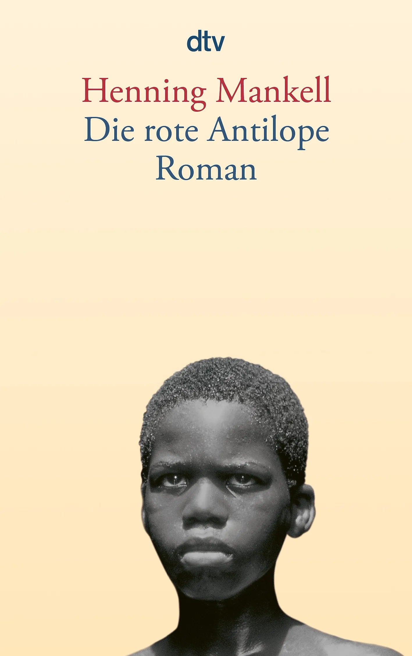 Buchcover von 'Die rote Antilope' - Taschenbuch von Henning Mankell