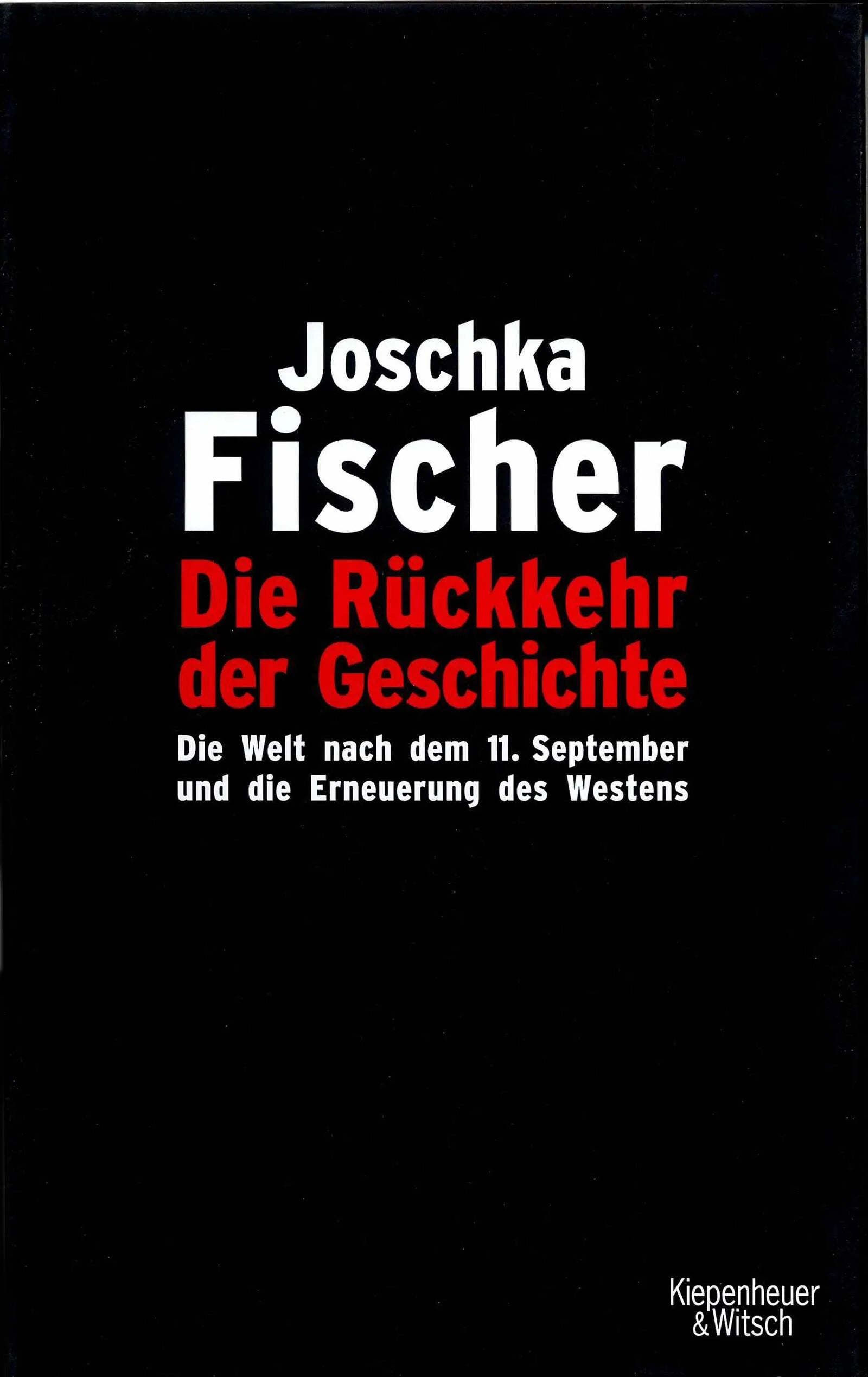 Buchcover von 'Die Rückkehr der Geschichte' - Gebundene Ausgabe von Joschka Fischer