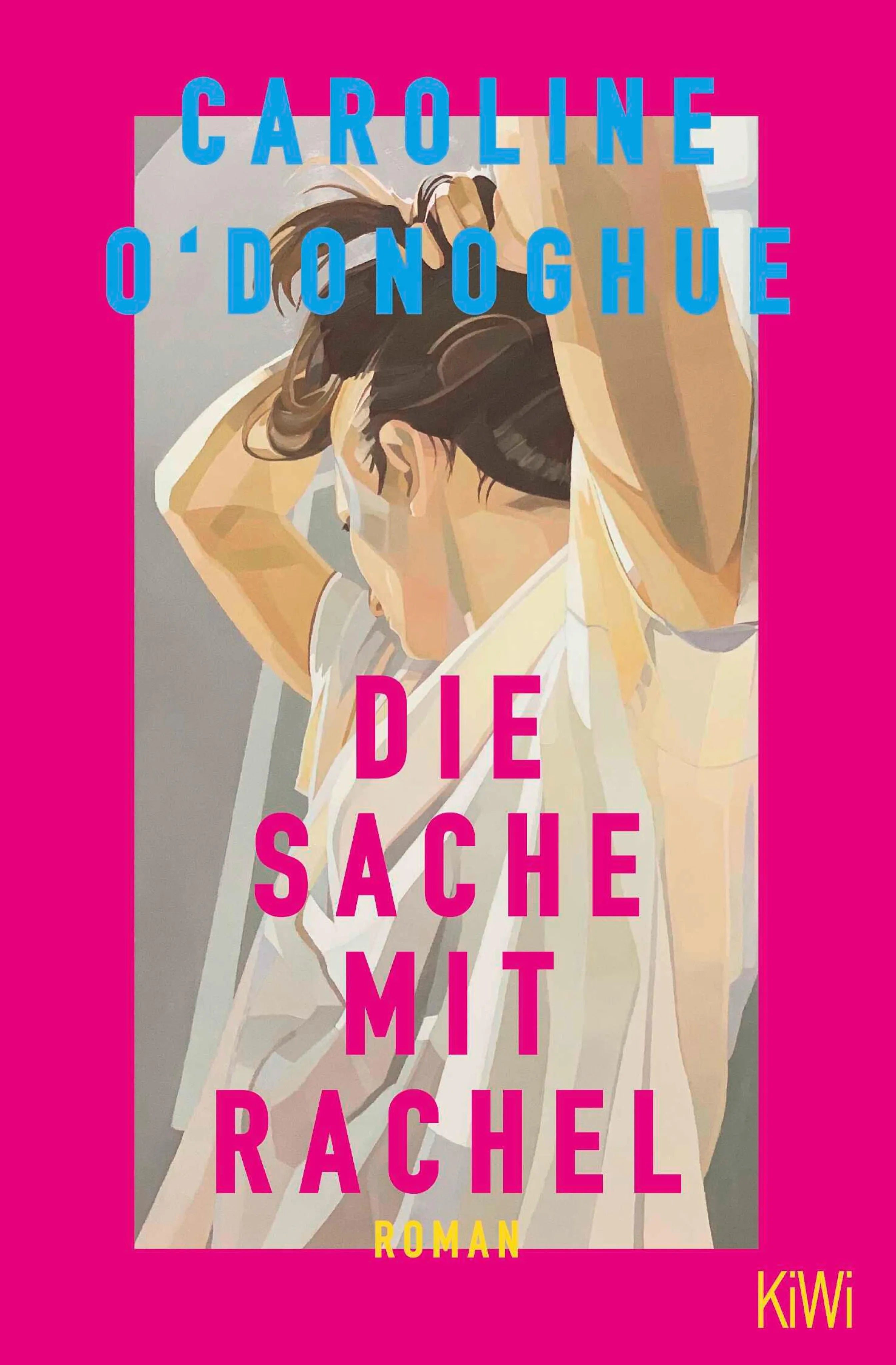 Cover: Die Sache mit Rachel (E-Book) von Caroline O'Donoghue