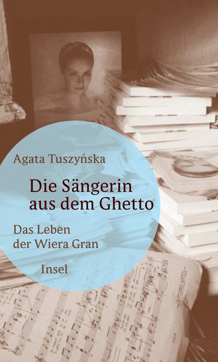 Buchcover von 'Die Sängerin aus dem Ghetto' - Gebundene Ausgabe von Agata Tuszyńska
