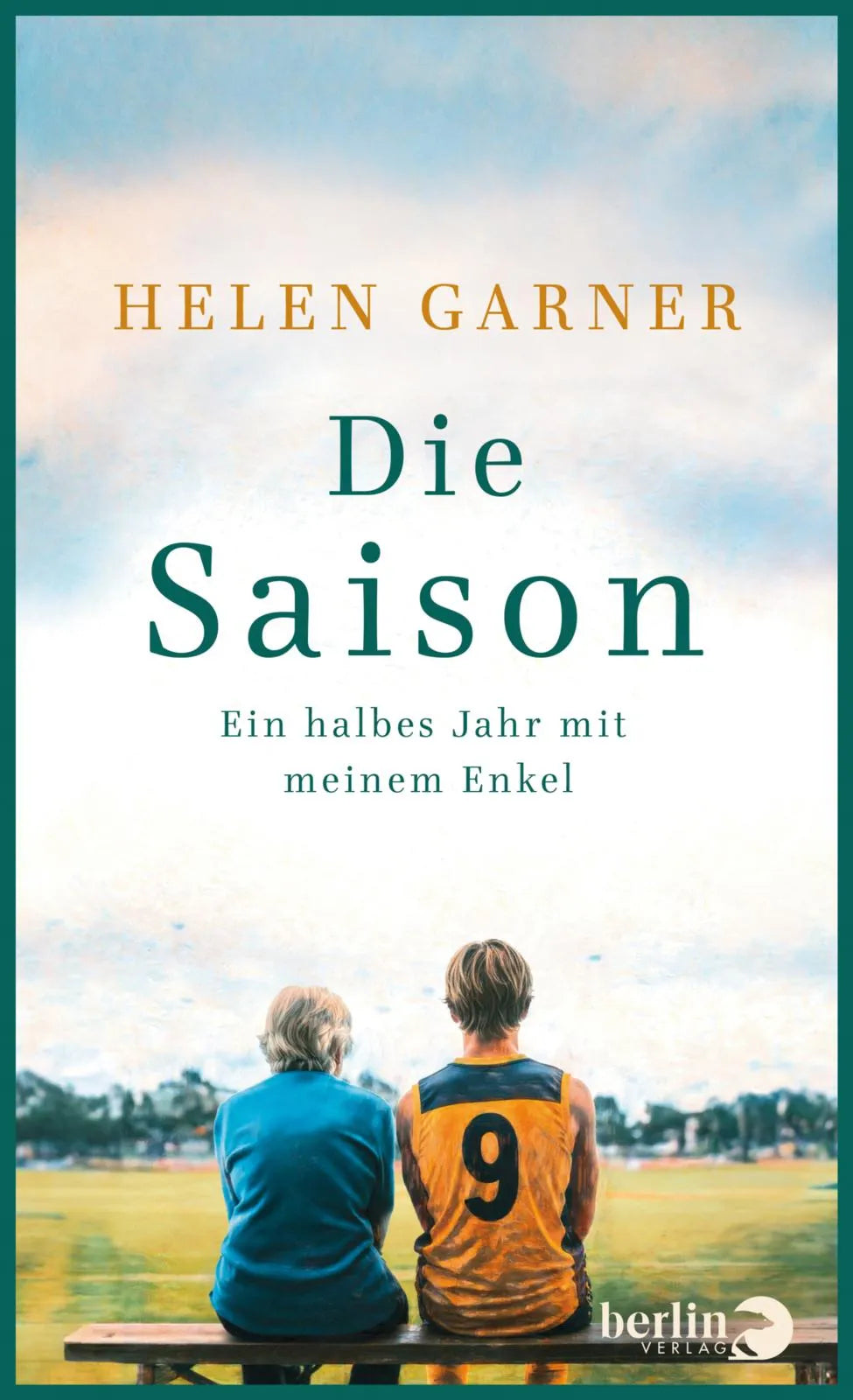 Buchcover von 'Die Saison' - Gebundene Ausgabe von Helen Garner