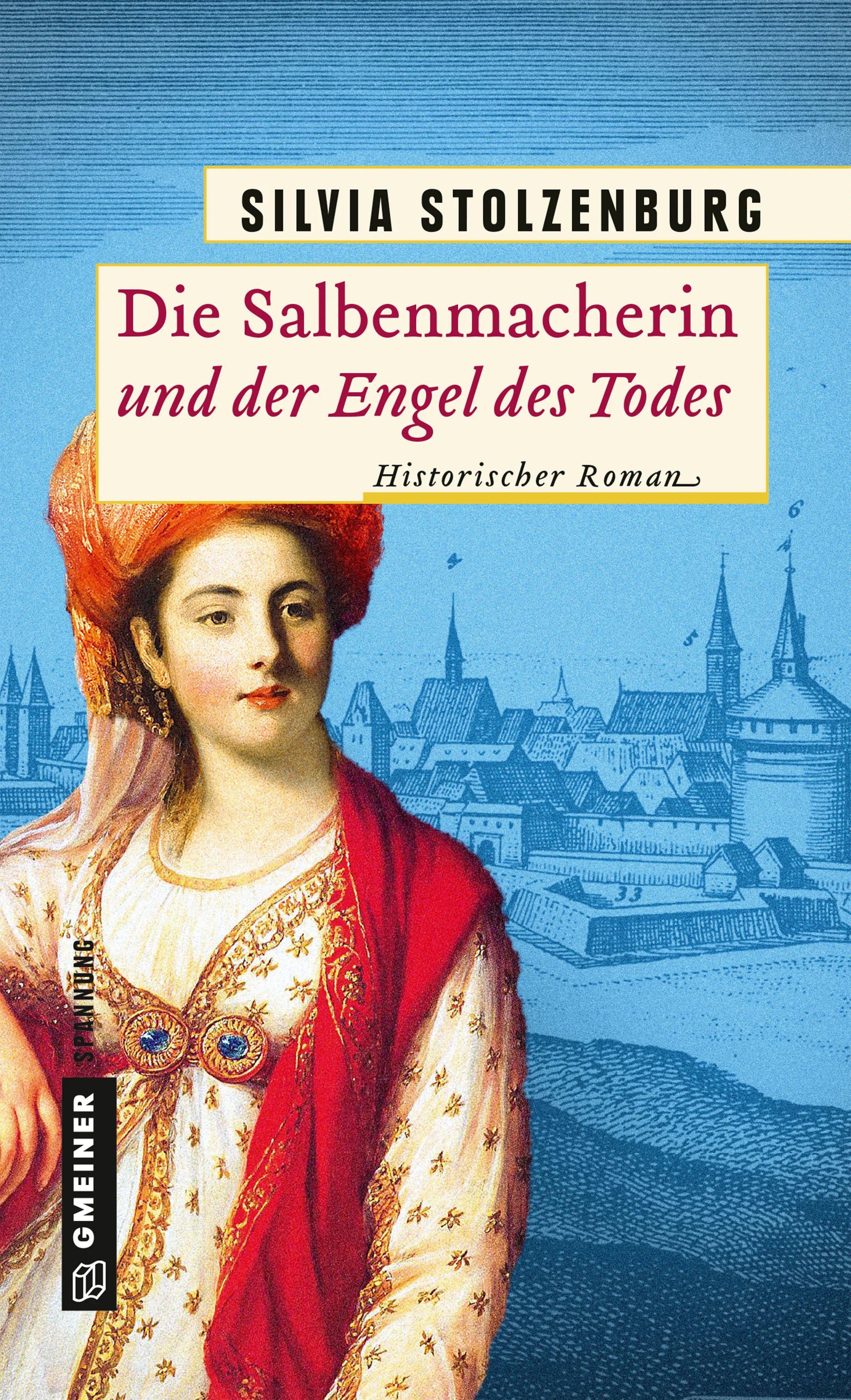 Cover: Die Salbenmacherin und der Engel des Todes (E-Book) von Silvia Stolzenburg