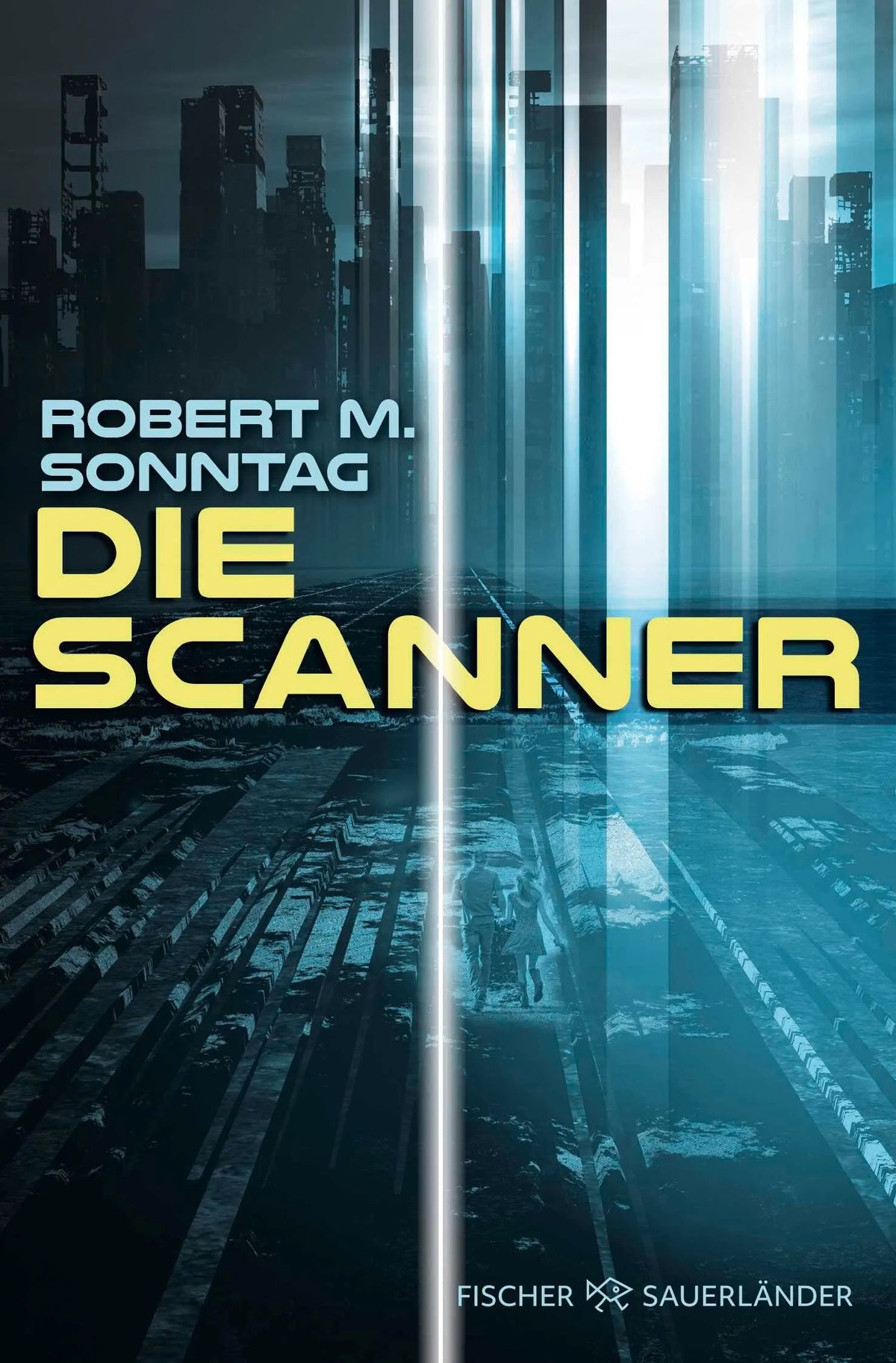 Cover: Die Scanner (Taschenbuch) von Robert M. Sonntag