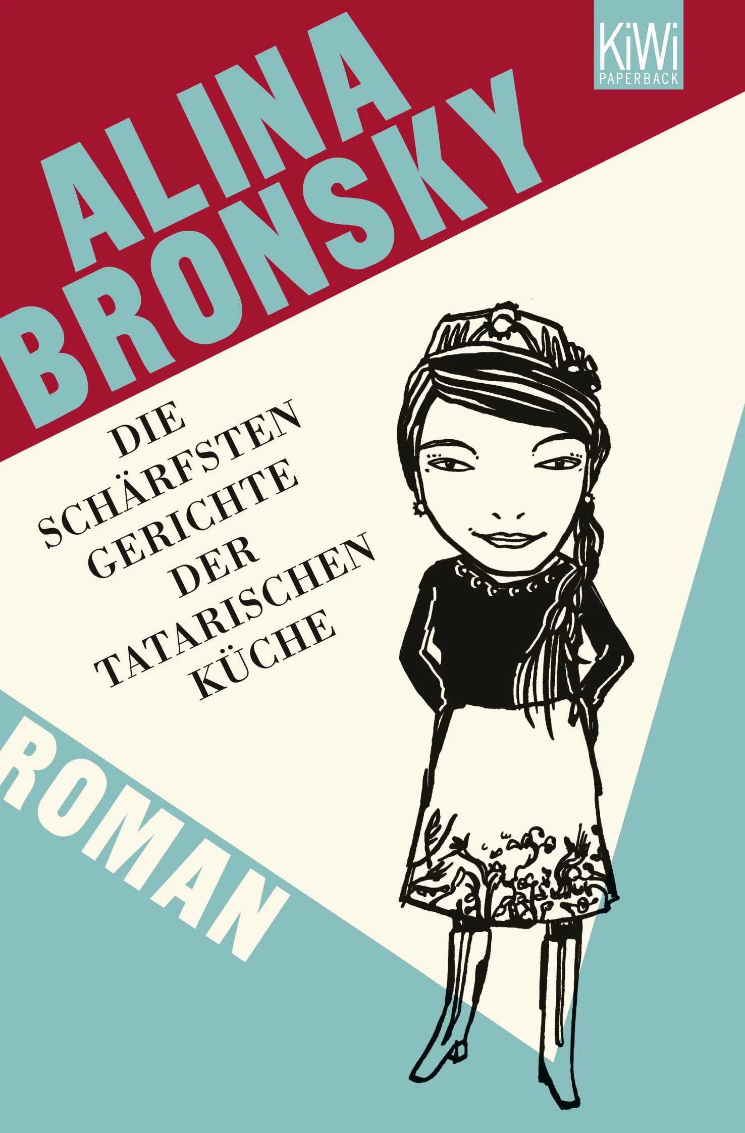 Buchcover von 'Die schärfsten Gerichte der tatarischen Küche' - Taschenbuch von Alina Bronsky