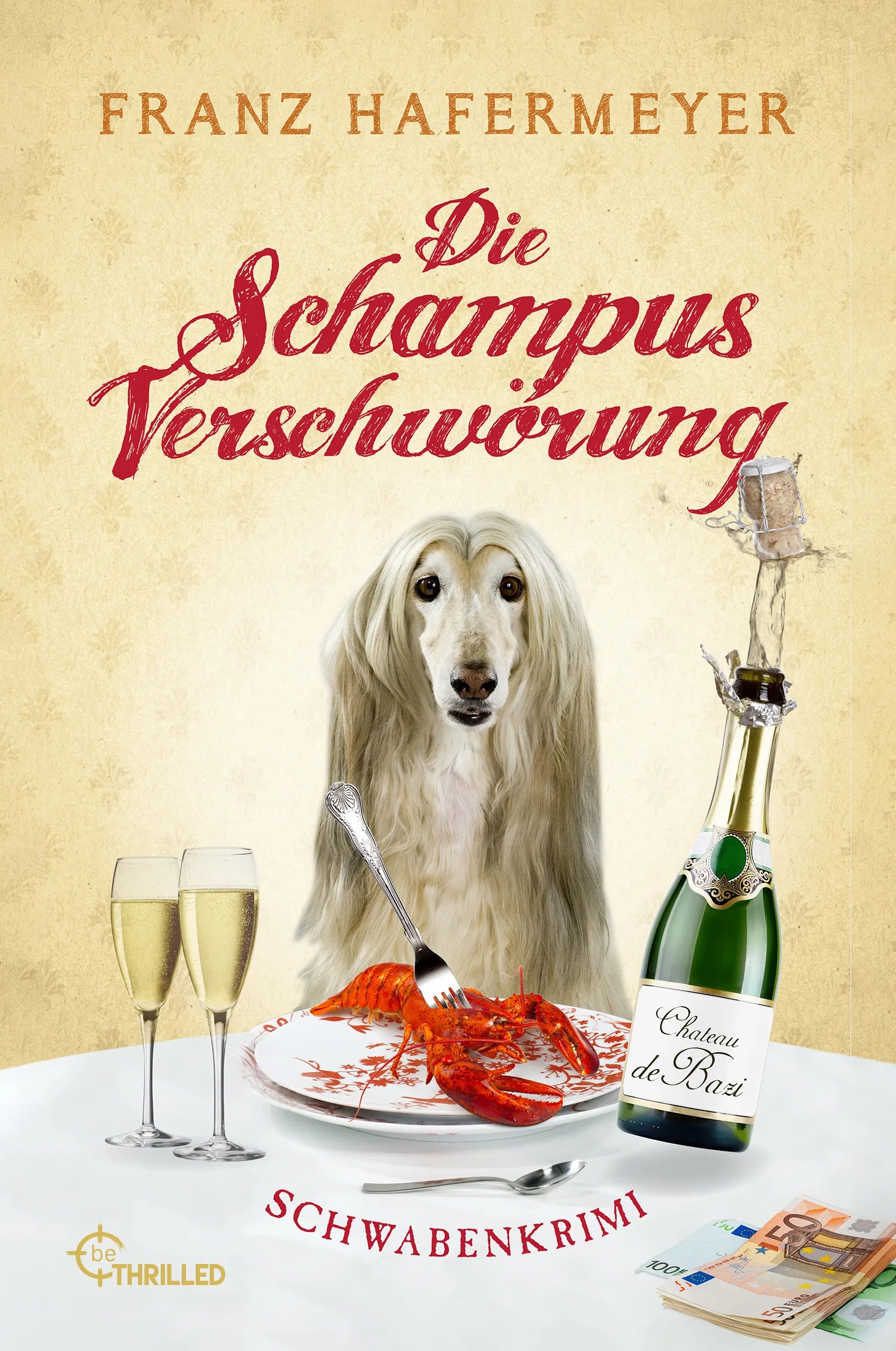 Buchcover von 'Die Schampus-Verschwörung' - Taschenbuch von Franz Hafermeyer