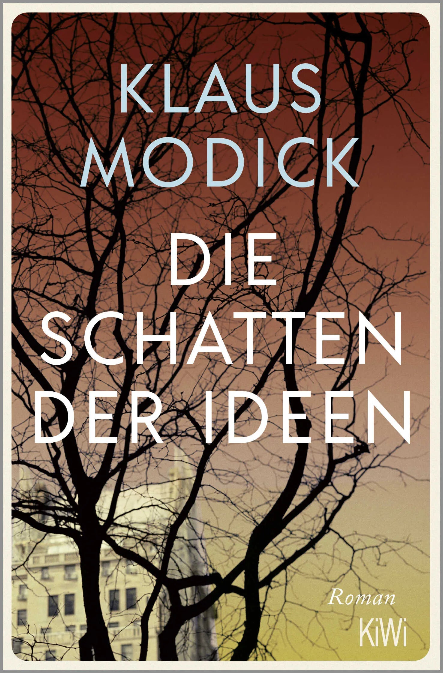 Buchcover von 'Die Schatten der Ideen' - Taschenbuch von Klaus Modick